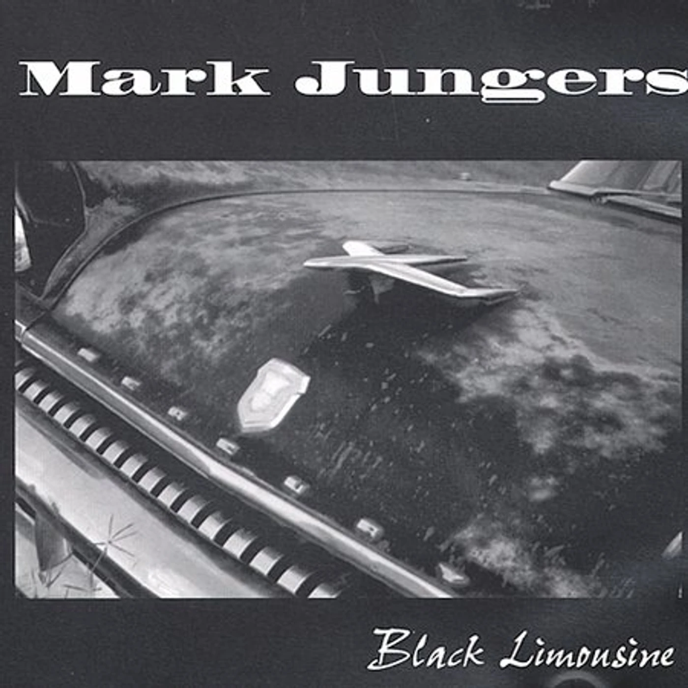 Mark Jungers BLACK LIMOUSINE CD