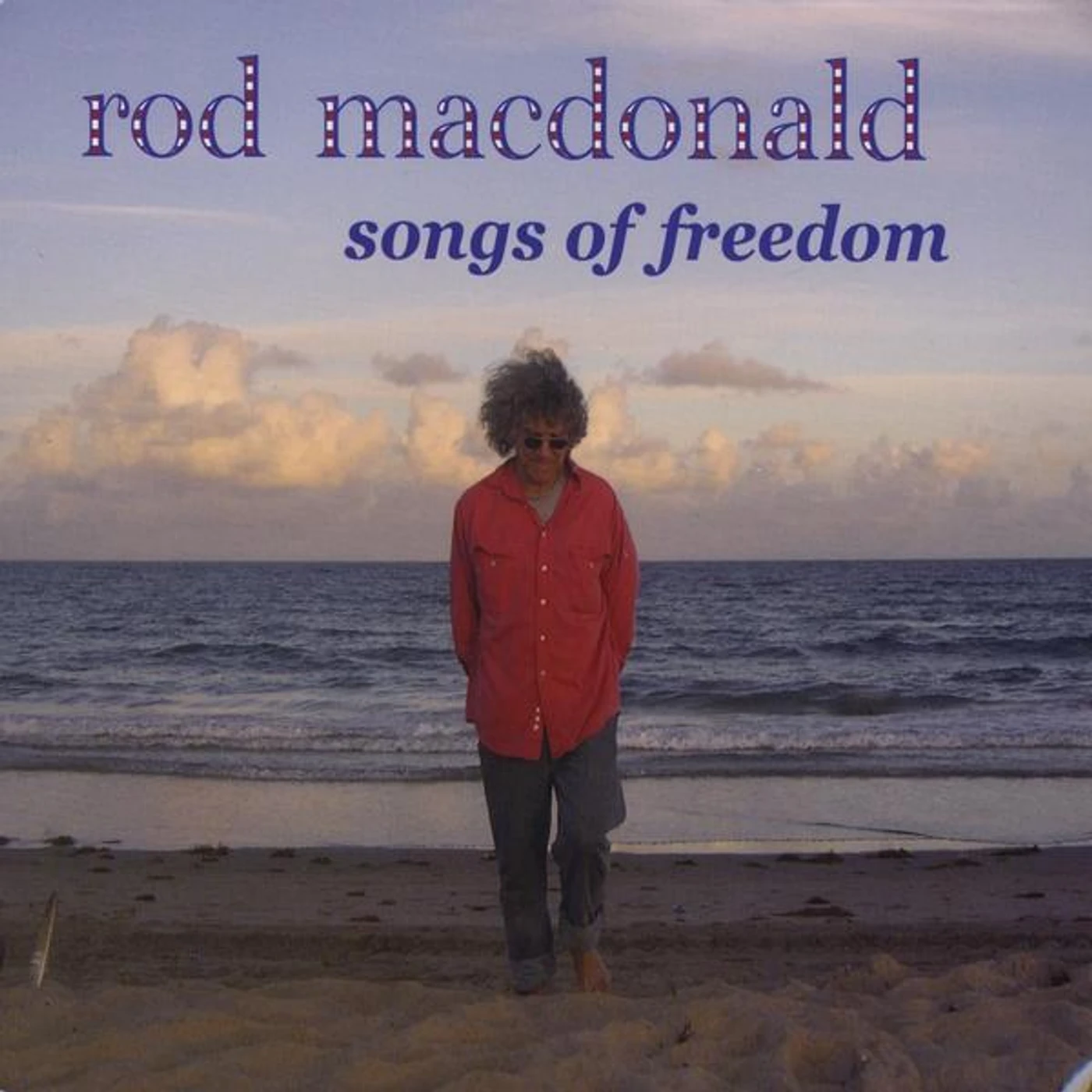 Rod MacDonald SONGS OF FREEDOM CD