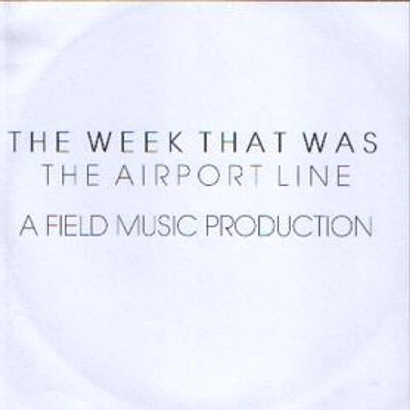 The Week That Was AIRPORT LINE Vinyl Record