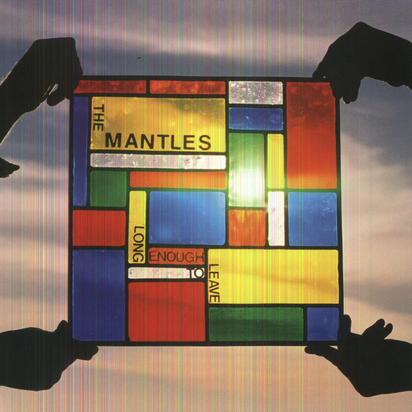 The Mantles Long Enough to Leave Vinyl Record
