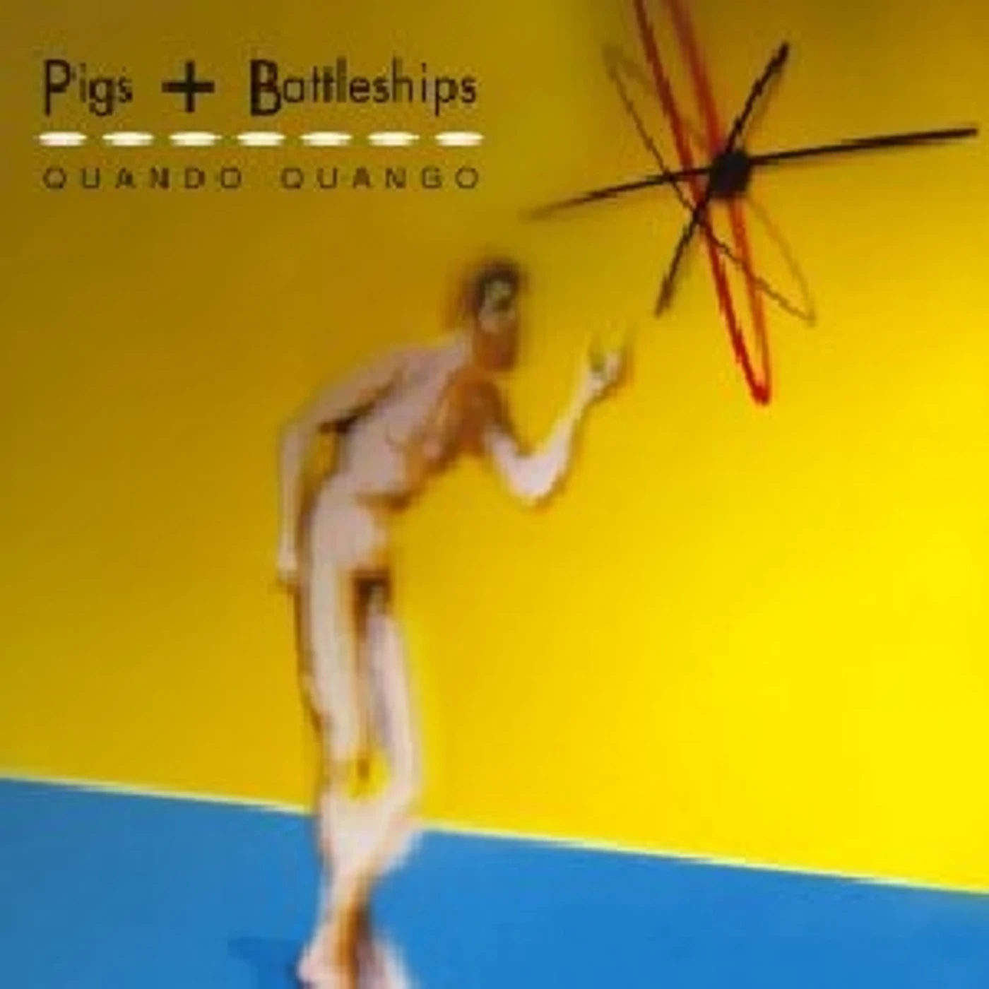 Quando Quango PIGS & BATTLESHIPS CD