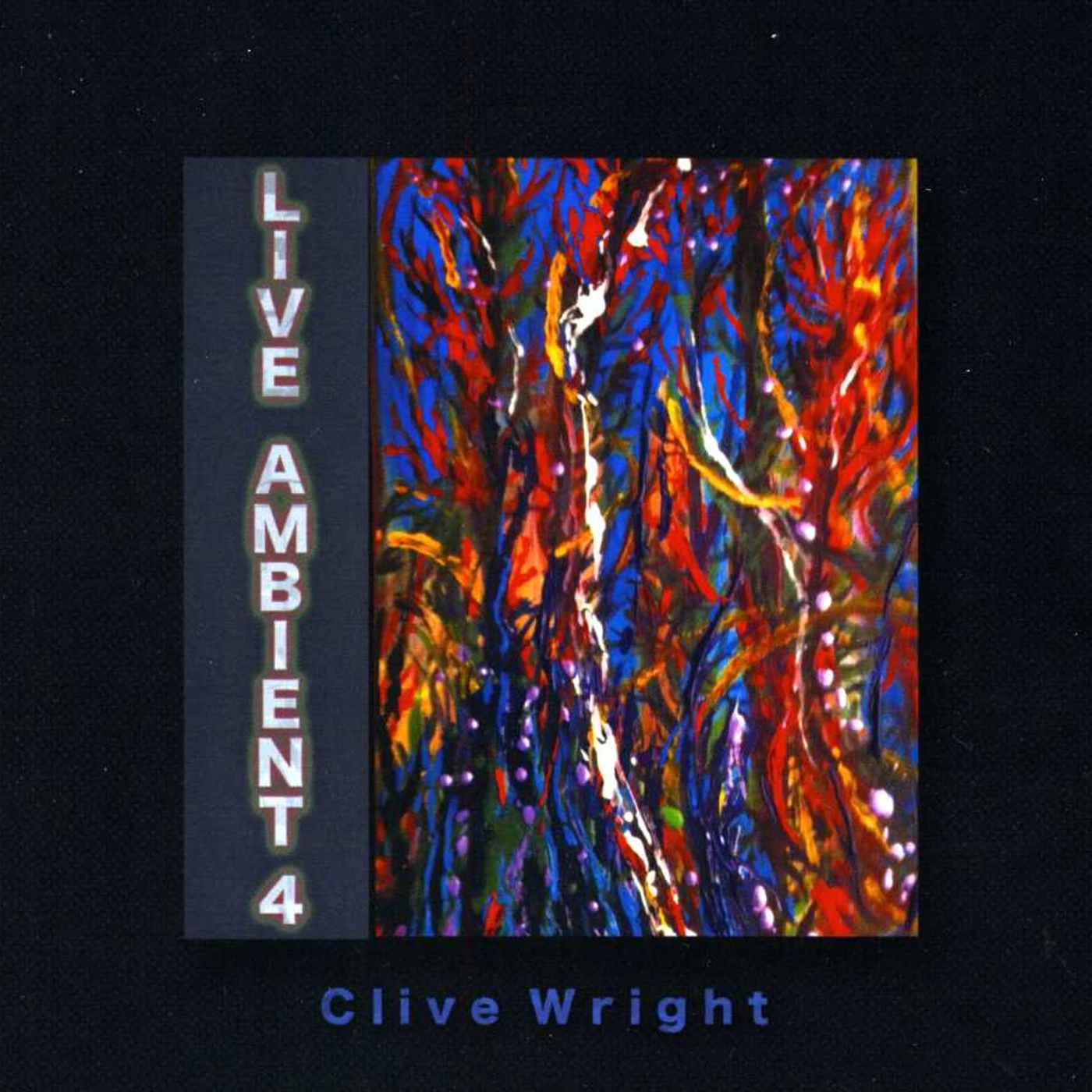 Clive Wright LIVE AMBIENT 4 CD