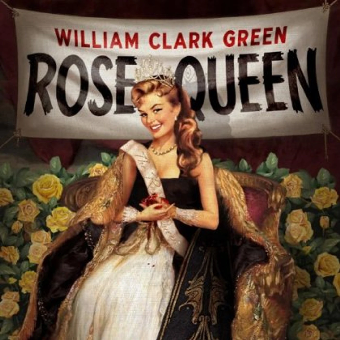 William Clark Green ROSE QUEEN CD