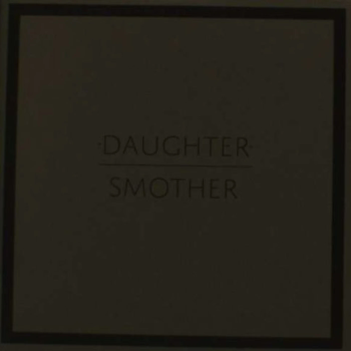 Daughter Smother Vinyl Record