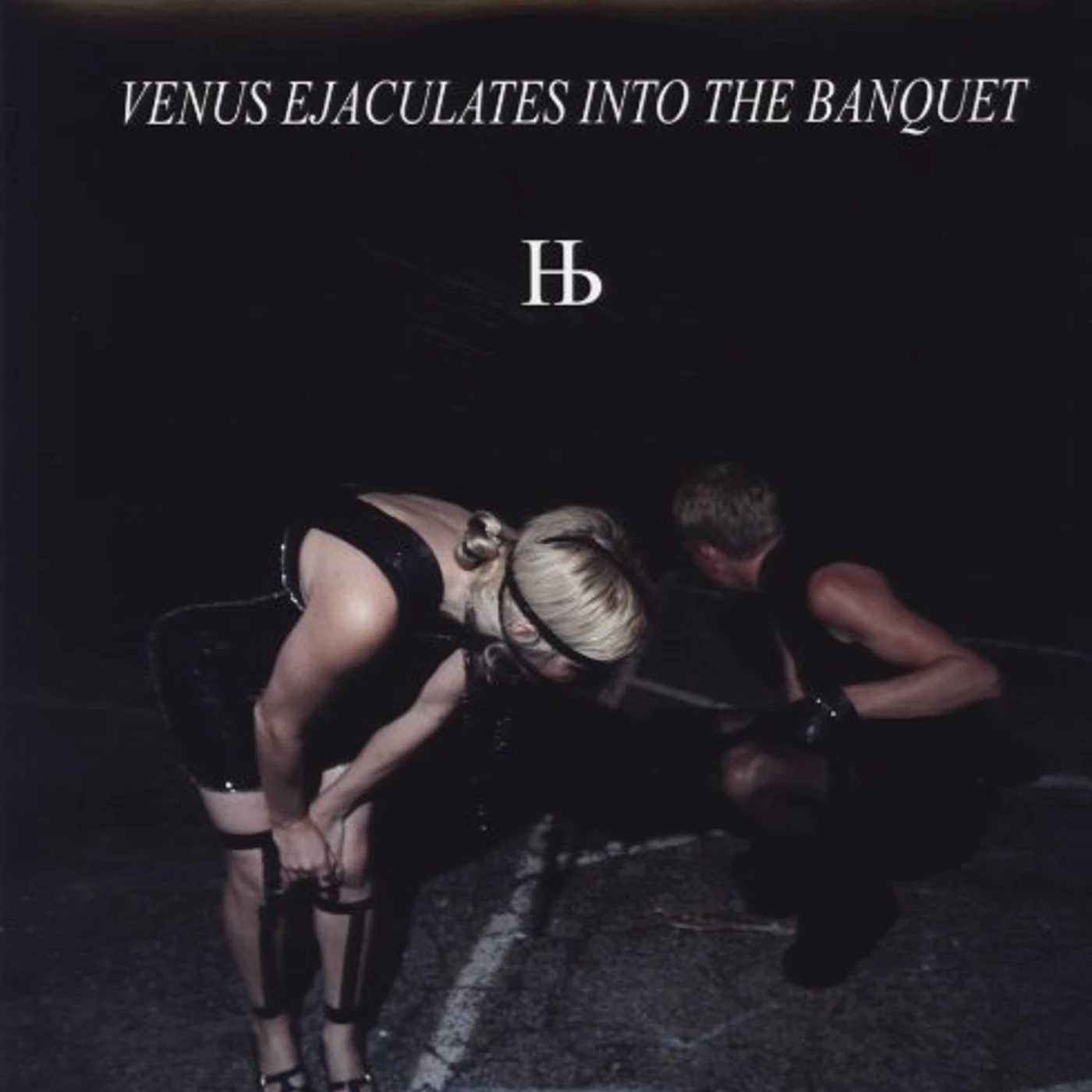 Humanbeast VENUS EJACULATES INTO THE BANQUET Vinyl Record