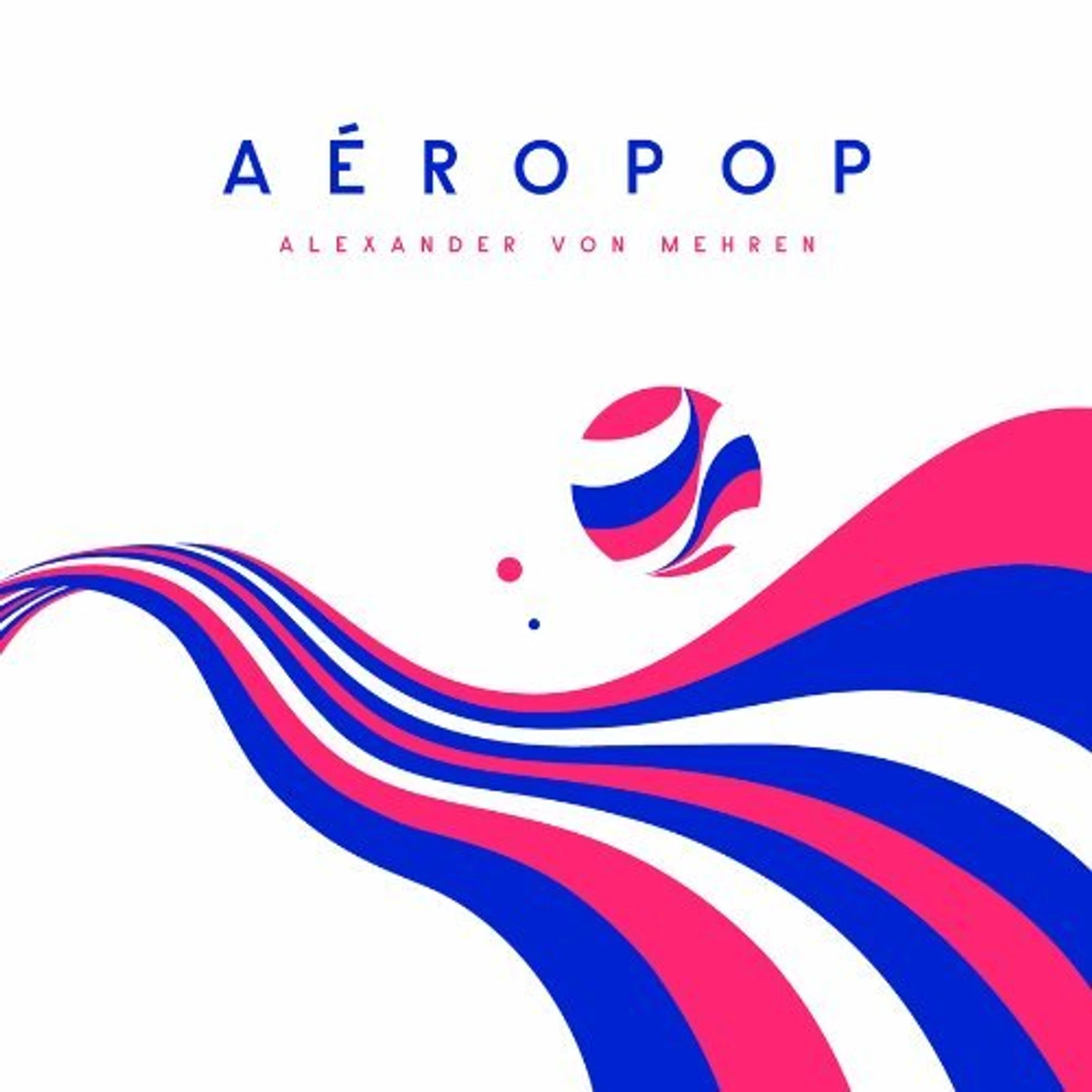 Alexander von Mehren AEROPOP Vinyl Record