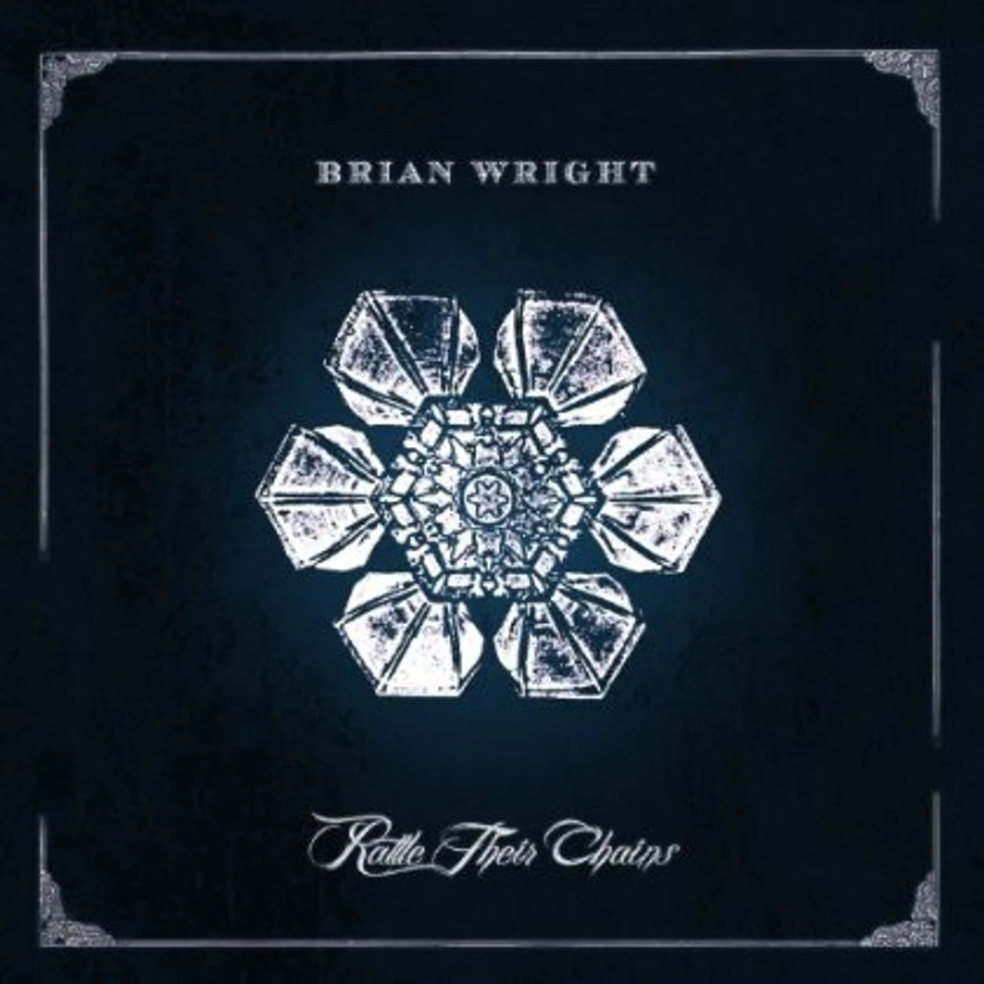 Brian Wright RATTLE THEIR CHAINS CD
