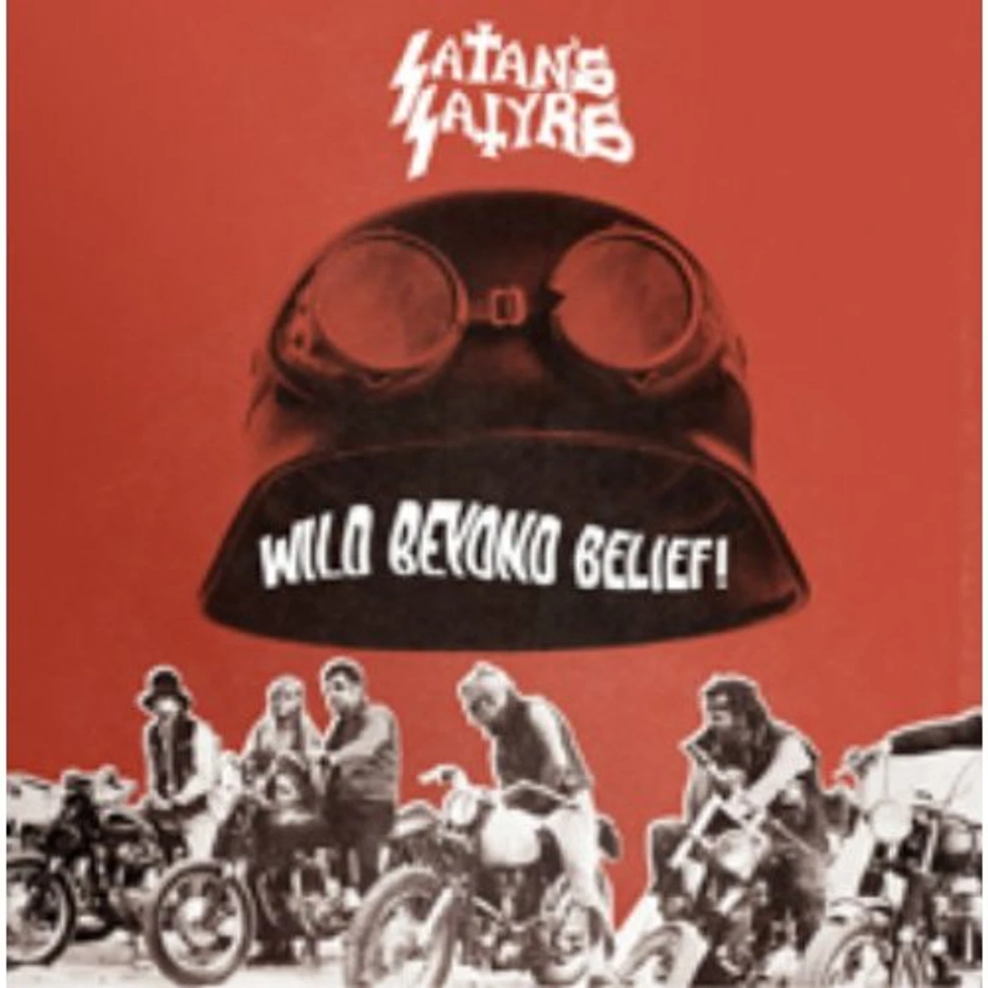 Satan's Satyrs WILD BEYOND BELIEF Vinyl Record