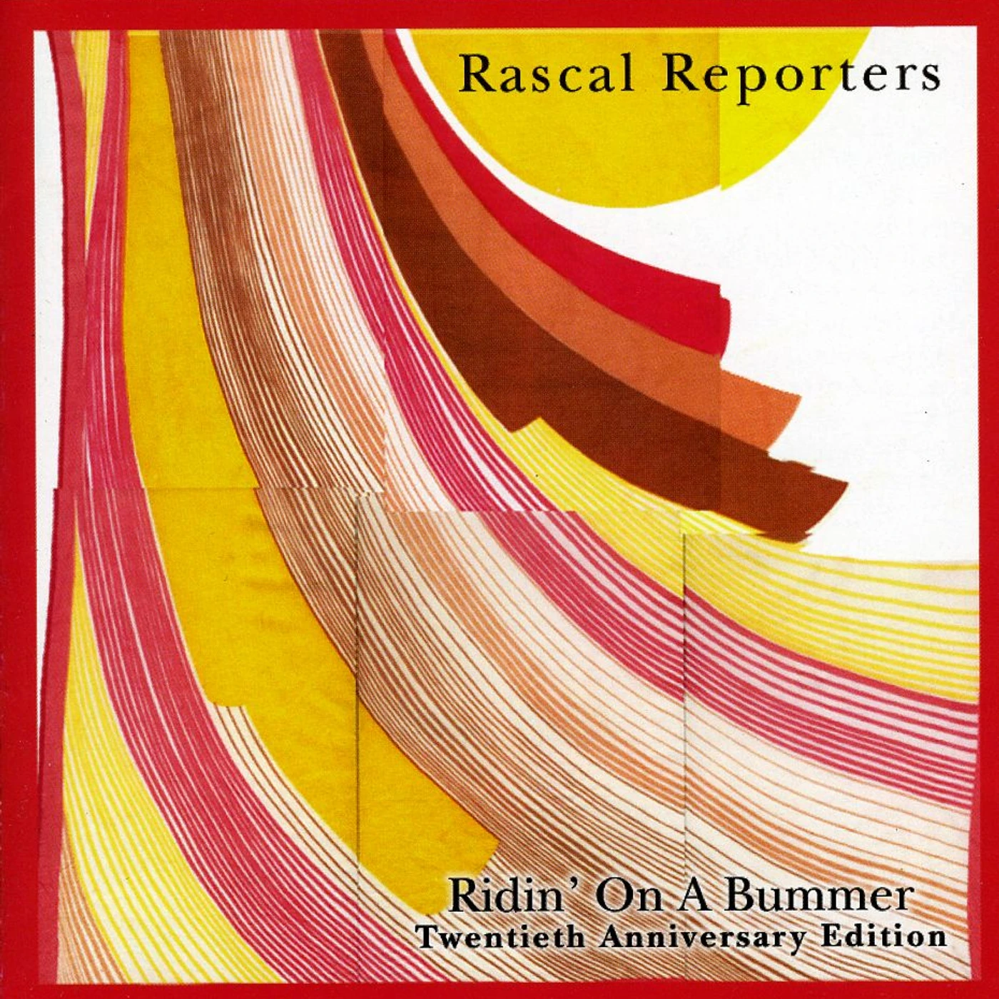 Rascal Reporters RIDIN ON A BUMMER CD