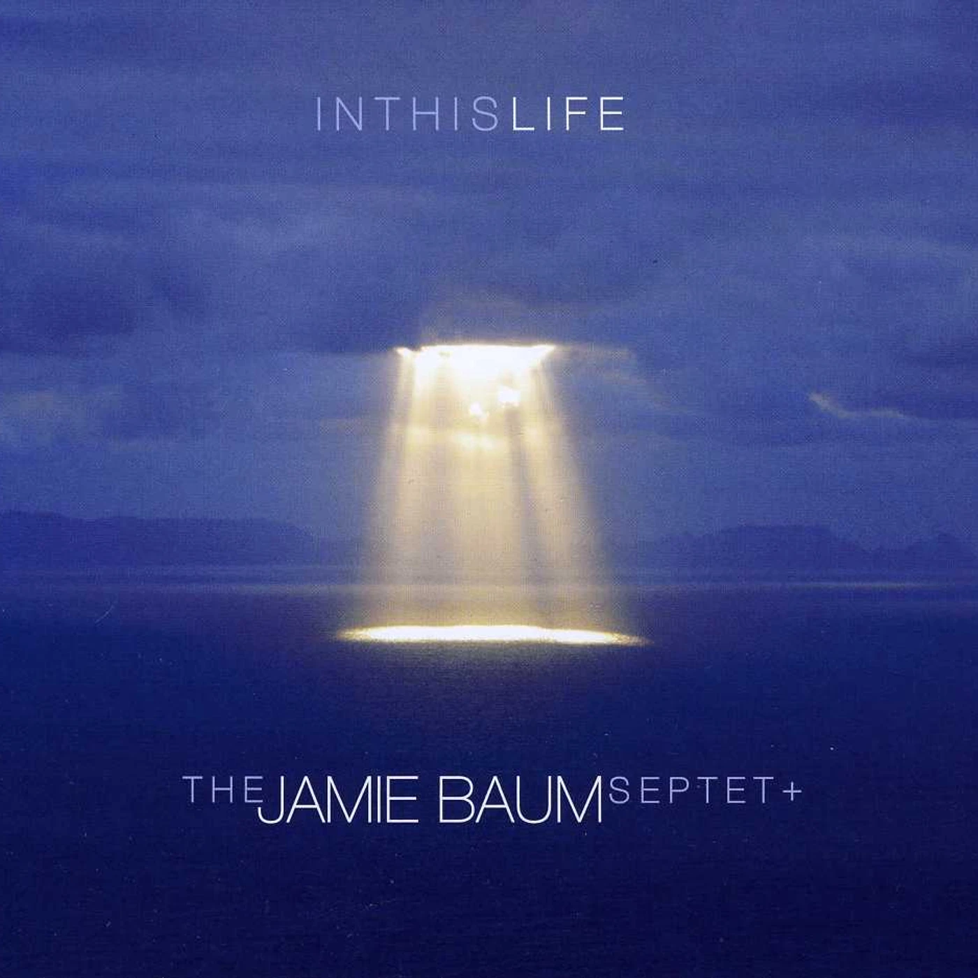 Jamie Baum IN THIS LIFE CD