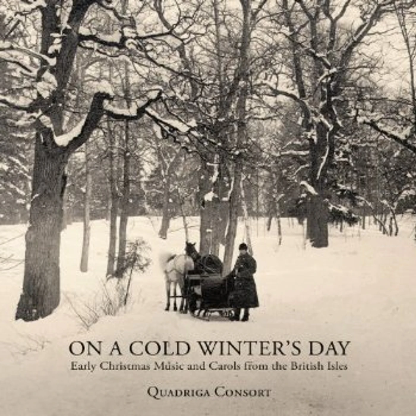 Quadriga Consort ON A COLD WINTER'S DAY: EARLY CHRISTMAS MUSIC & CD