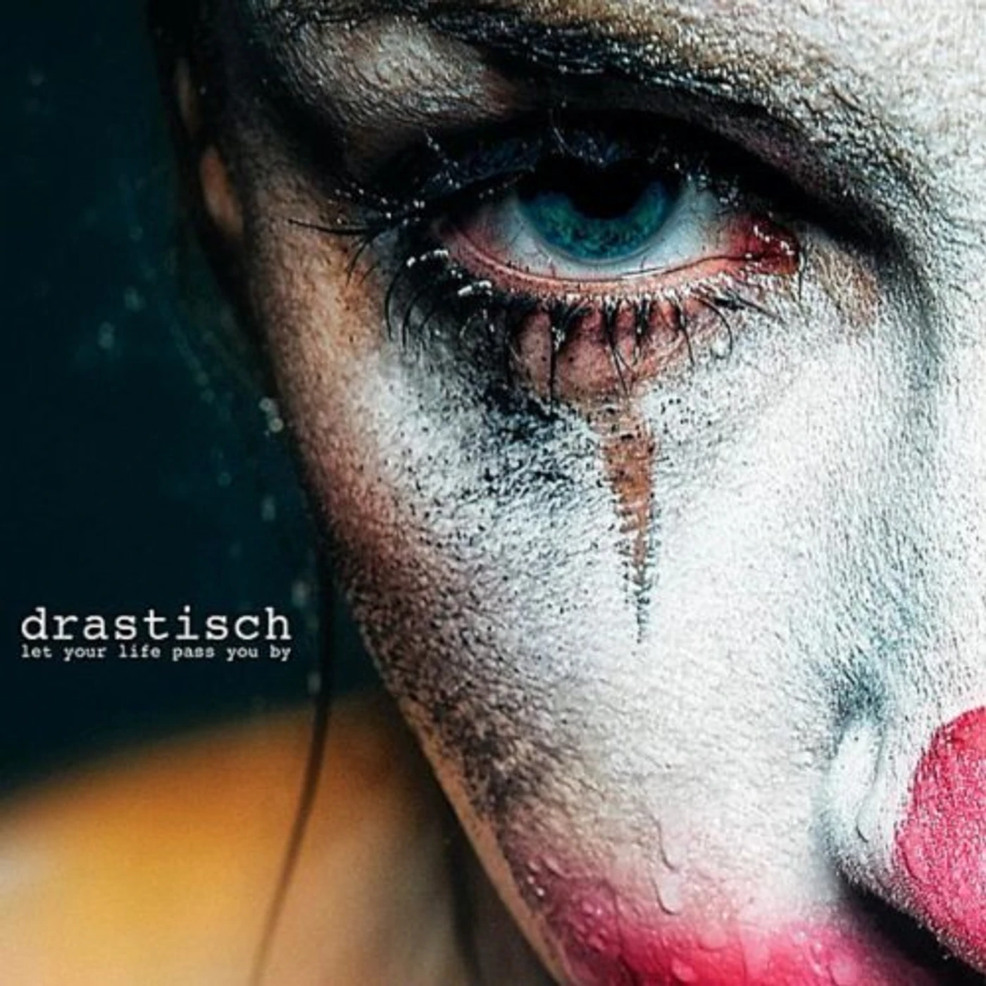 Drastisch LET YOUR LIFE PASS YOU BY CD