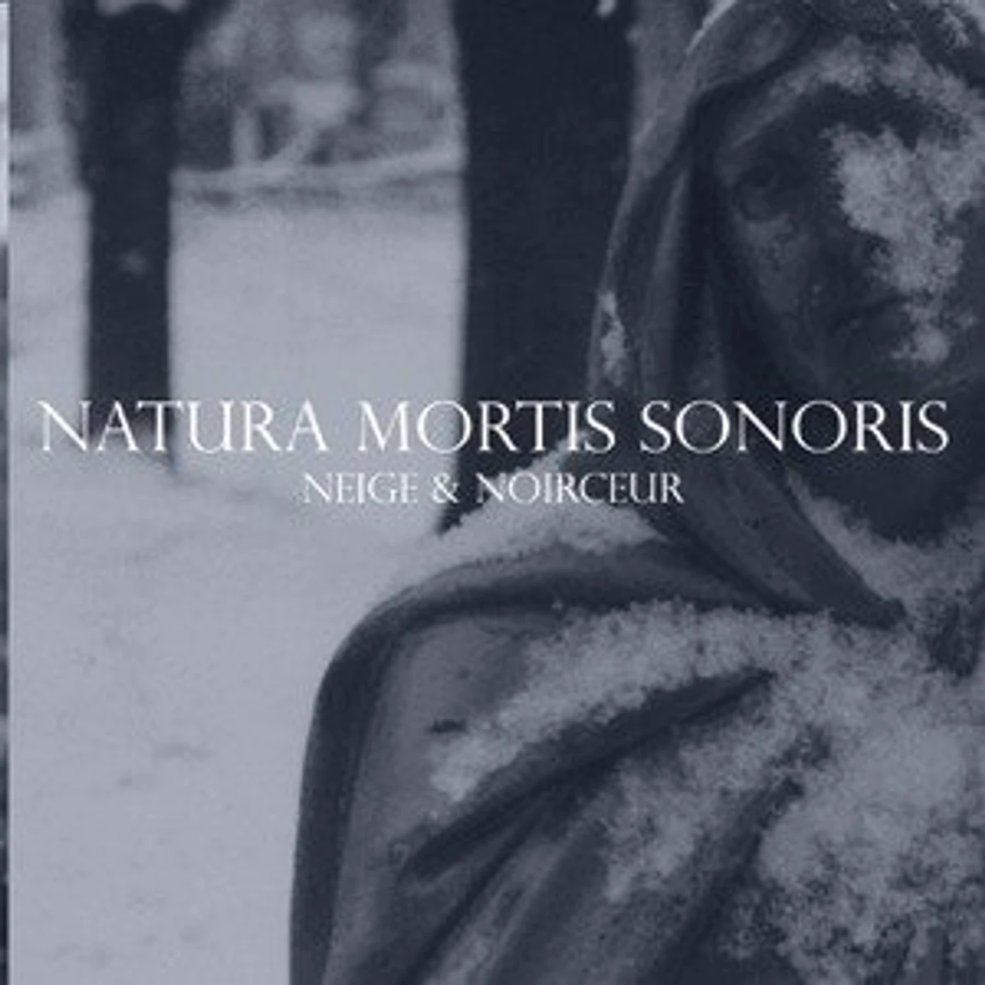 Neige et Noirceur NATURA MORTIS SONORIS CD