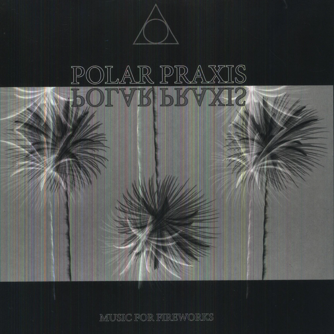 Polar Praxis Music For Fireworks Vinyl Record
