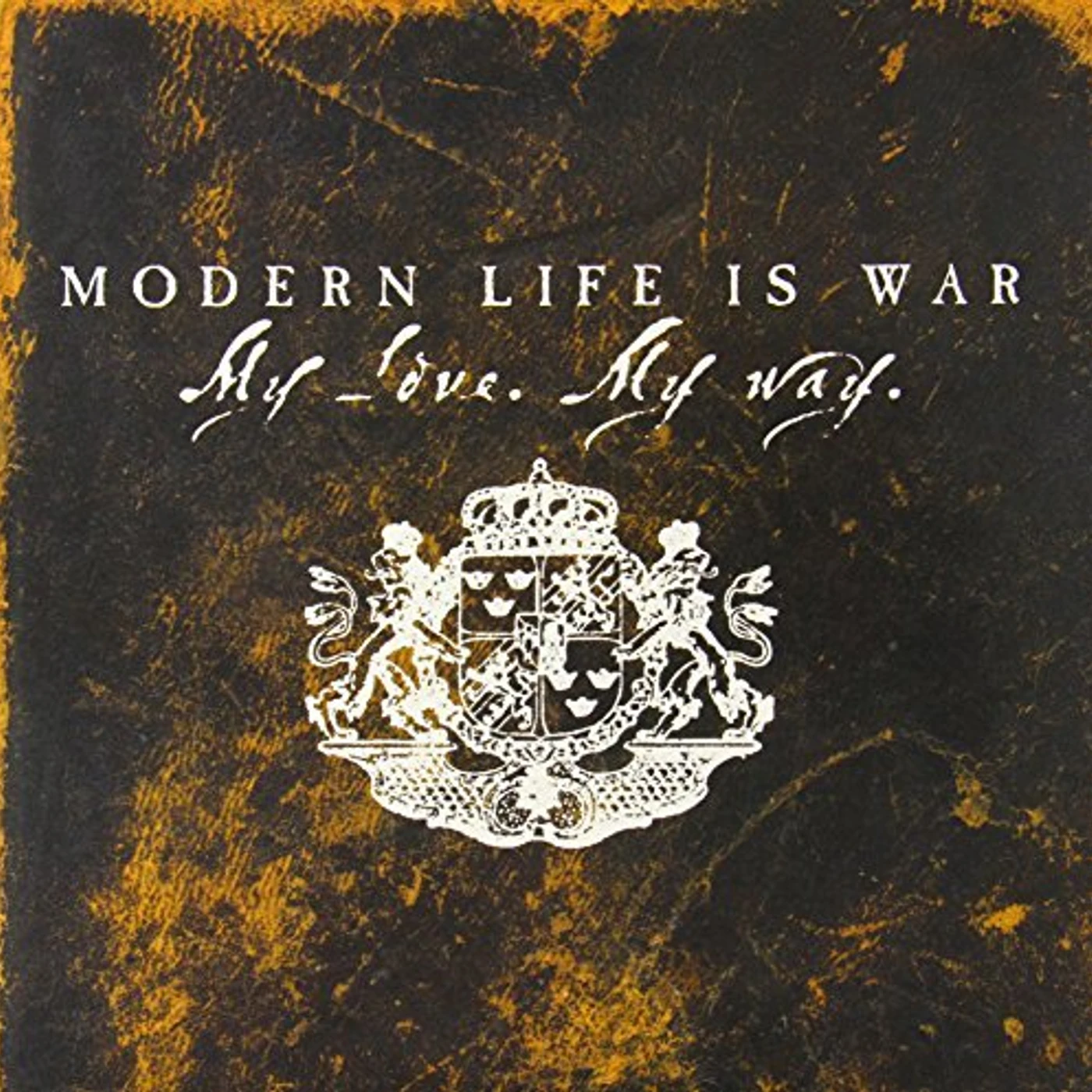 Modern Life Is War My Love My Way Vinyl Record