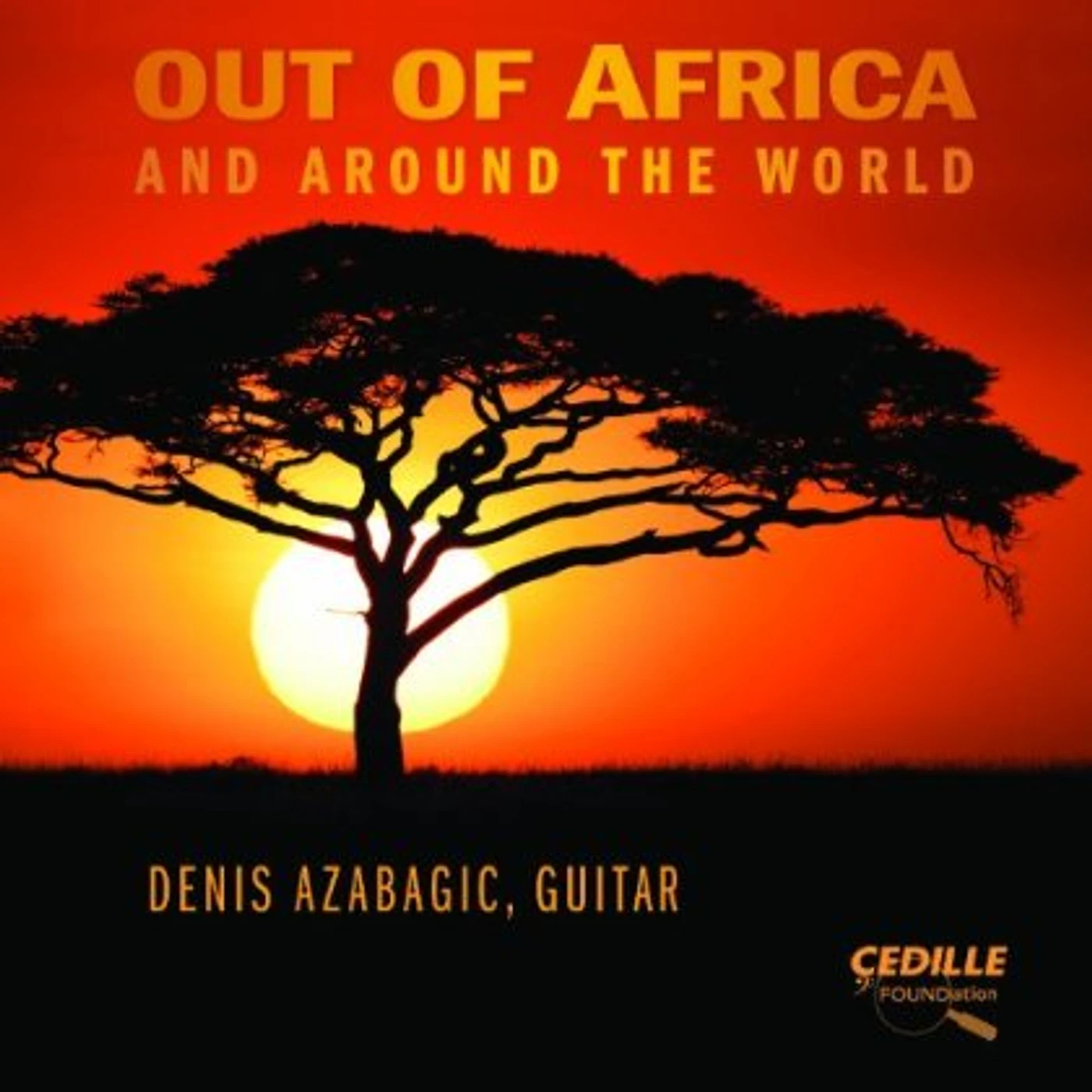 Denis Azabagic OUT OF AFRICA & AROUND THE WORLD CD