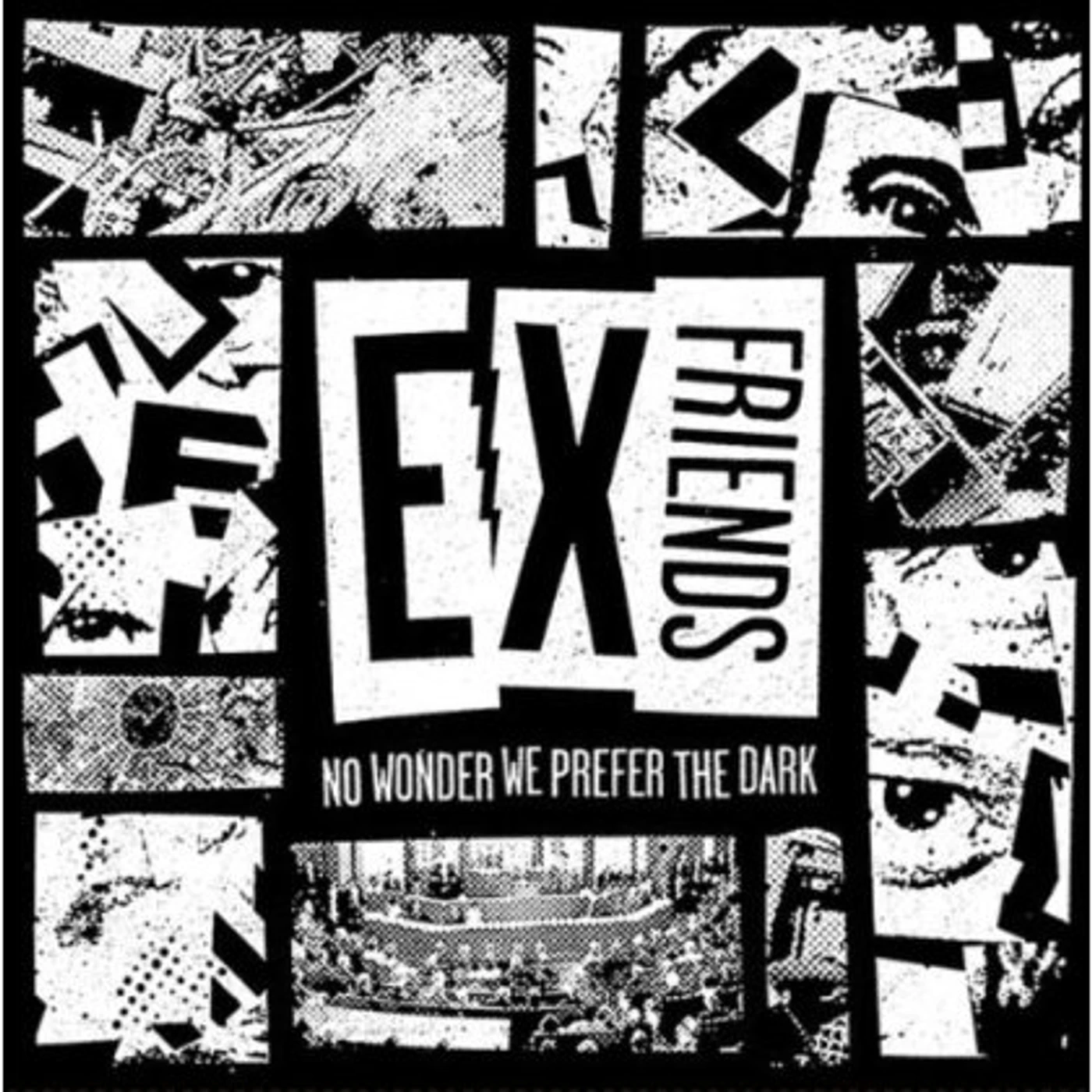 Ex Friends No Wonder We Prefer The Dark Vinyl Record