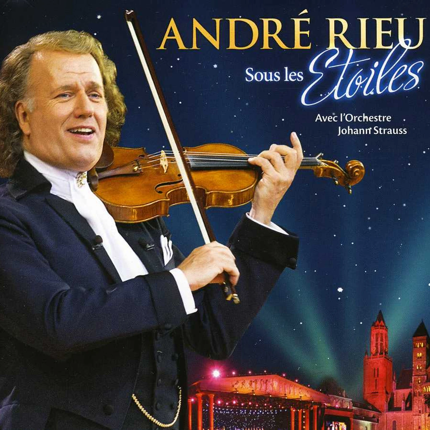 Andre Rieu SOUS LES ETOILES CD
