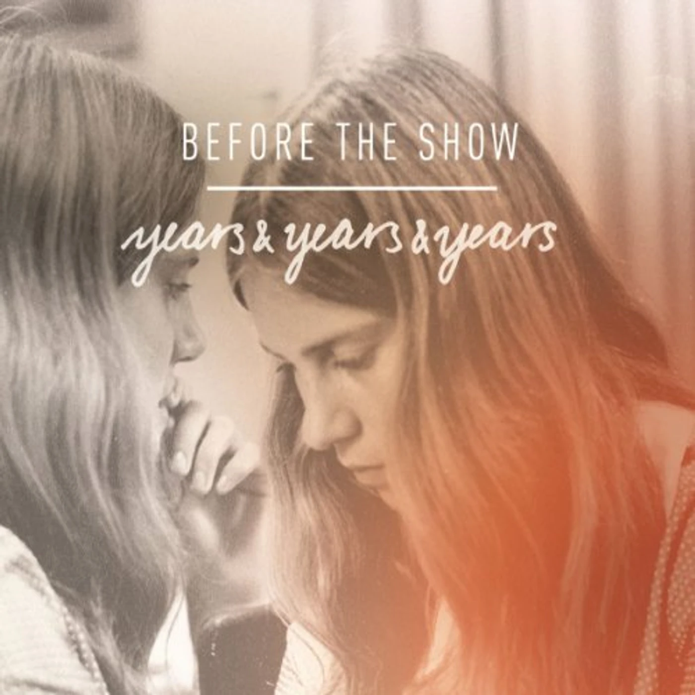 before the show YEARS & YEARS & YEARS (GER) Vinyl Record