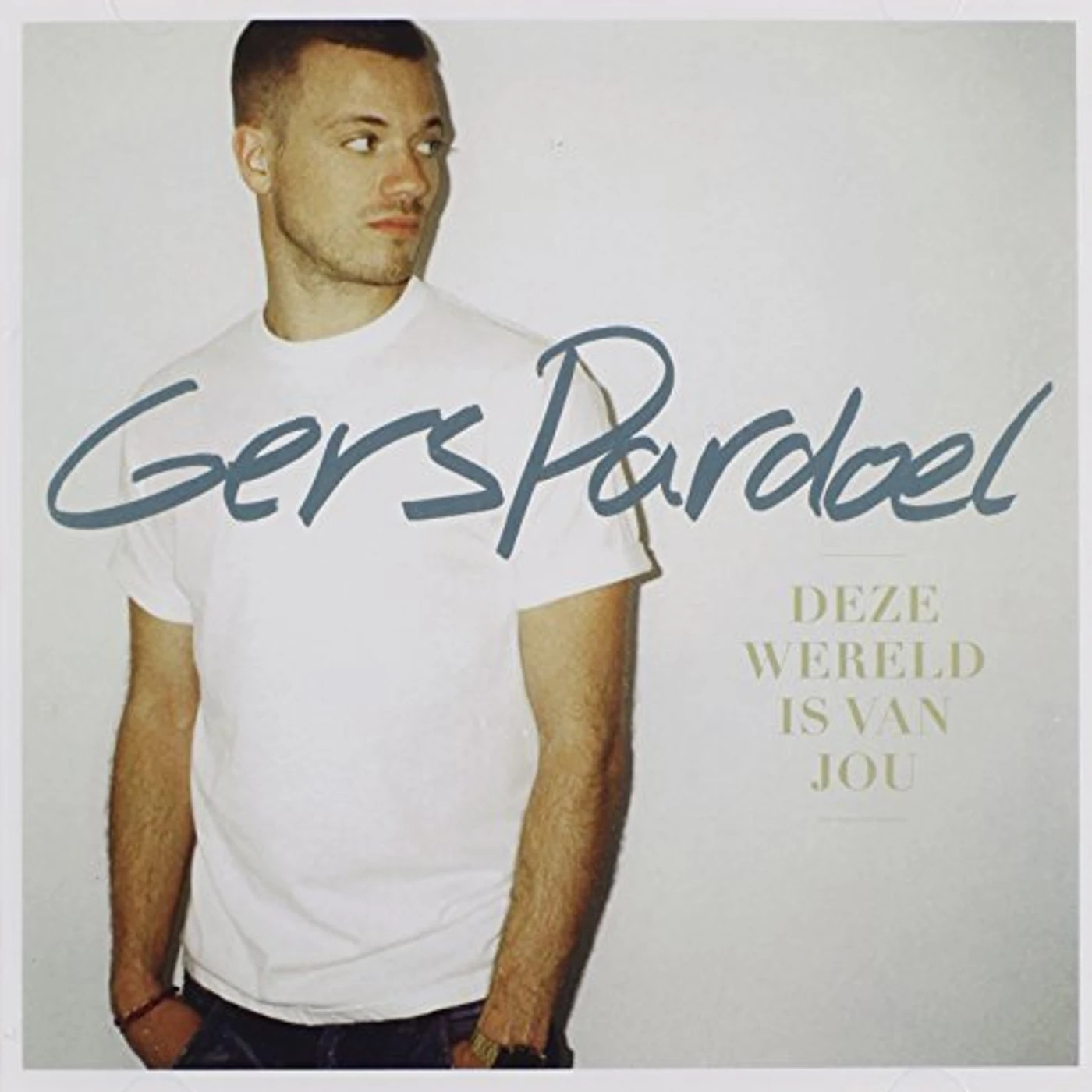 Gers Pardoel DEZE WERELD IS VAN JOU CD