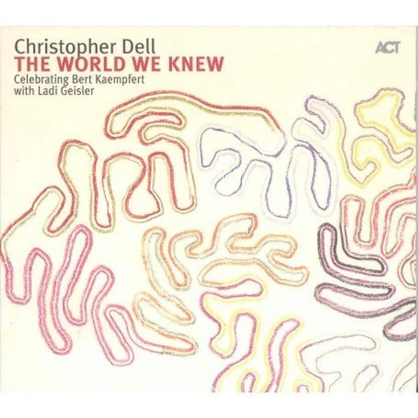 Christopher Dell WORLD WE KNEW CD