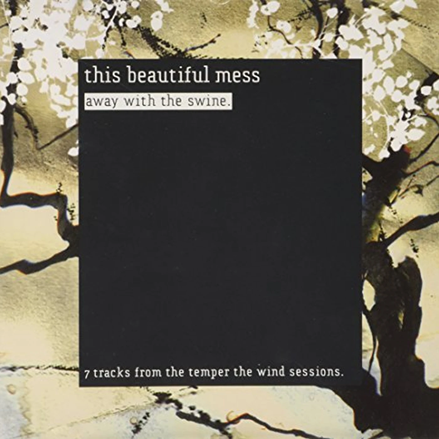 This Beautiful Mess AWAY WITH THE SWINE CD