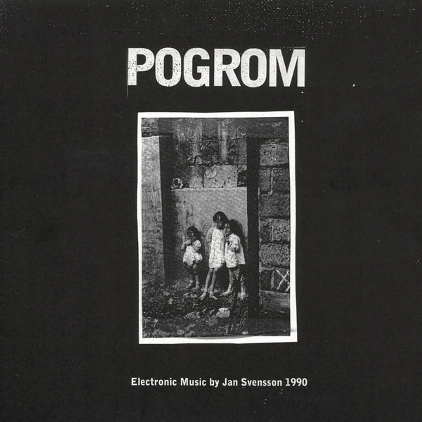 Jan Svensson POGROM ELECTRONIC MUSIC 1990 Vinyl Record