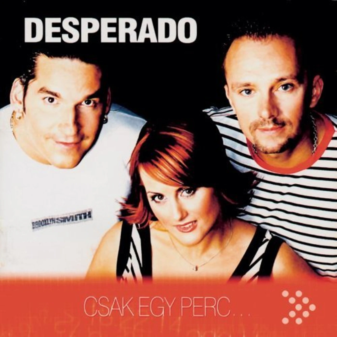 Desperado CSAK EGY PERC CD