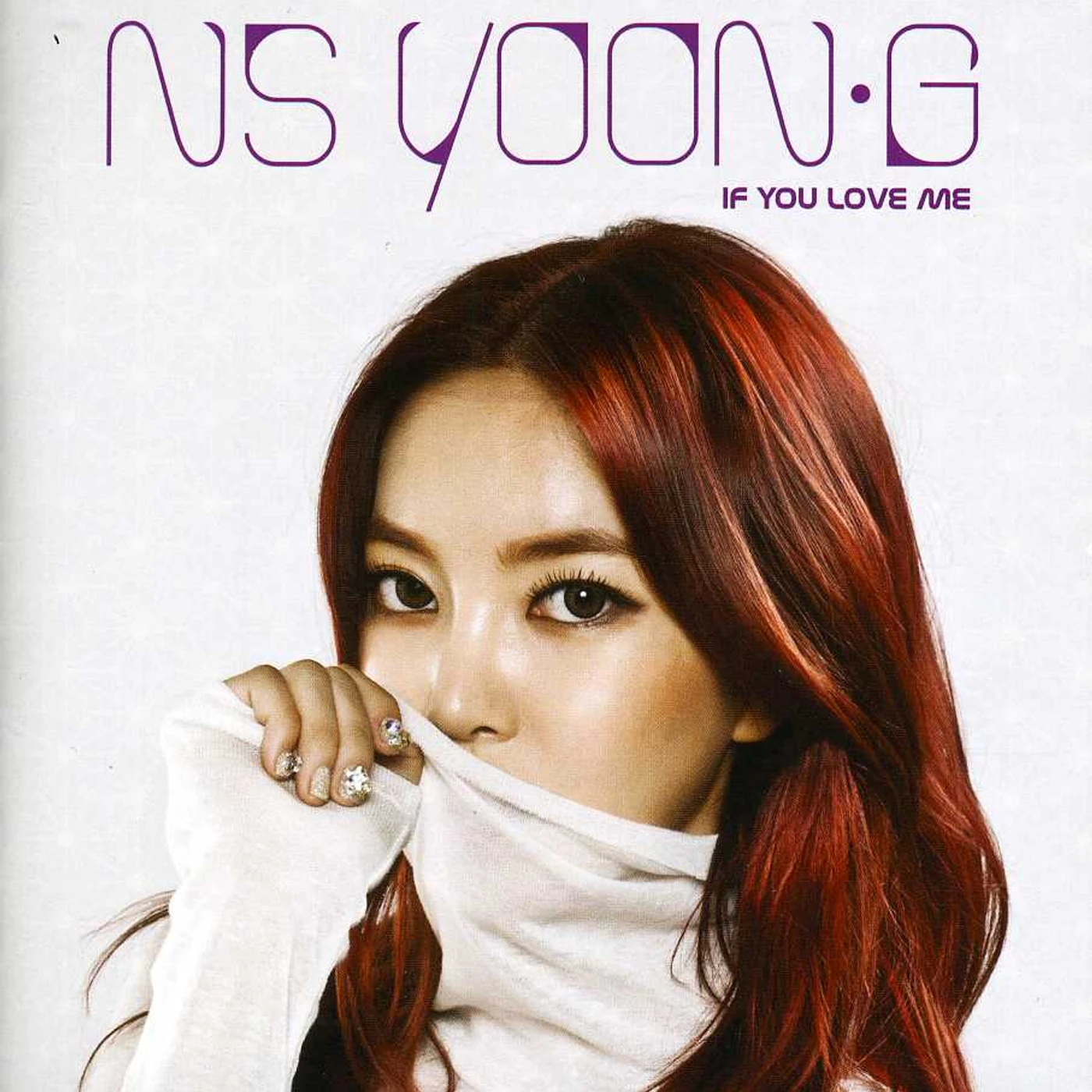 NS Yoon-G IF YOU LOVE ME CD