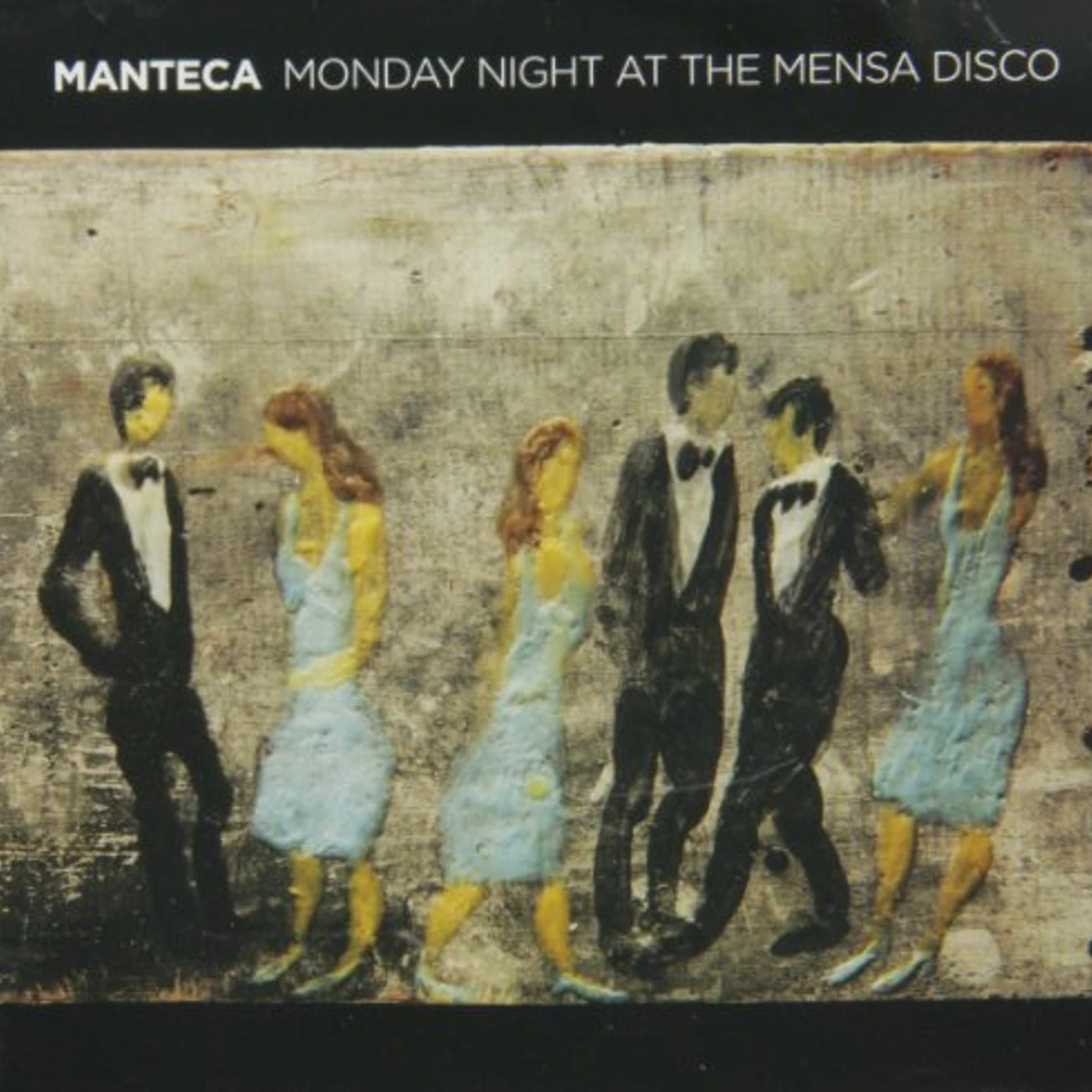 Manteca MONDAY NIGHT AT THE MENSA CD