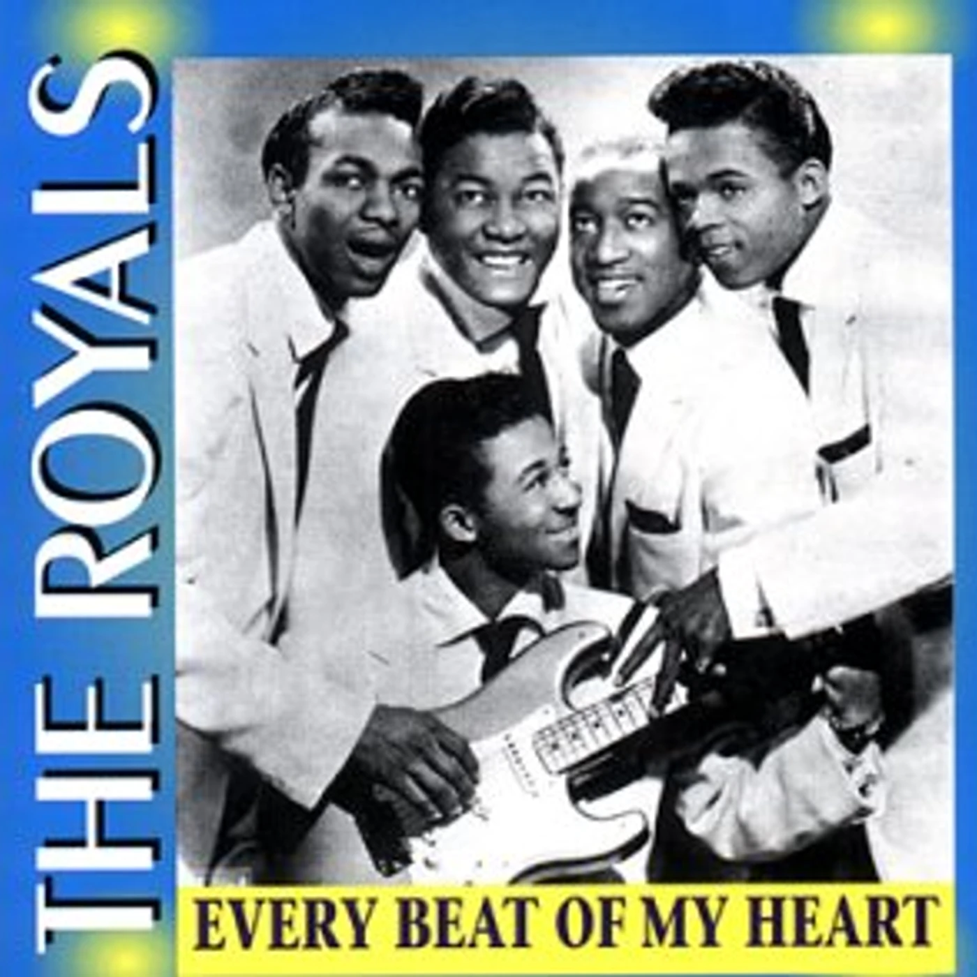 Royals EVERY BEAT OF MY HEART CD