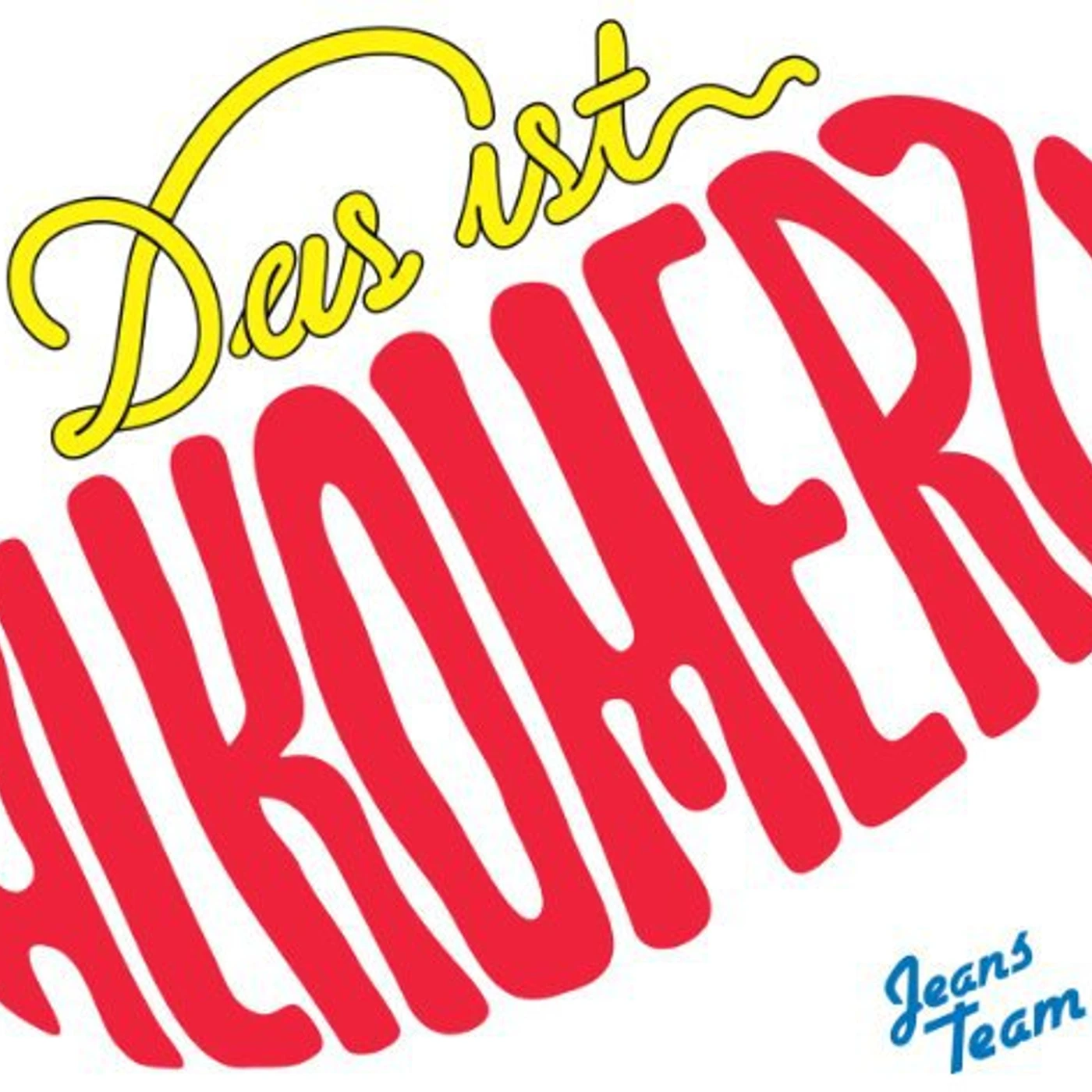 Jeans Team Das ist Alkomerz Vinyl Record