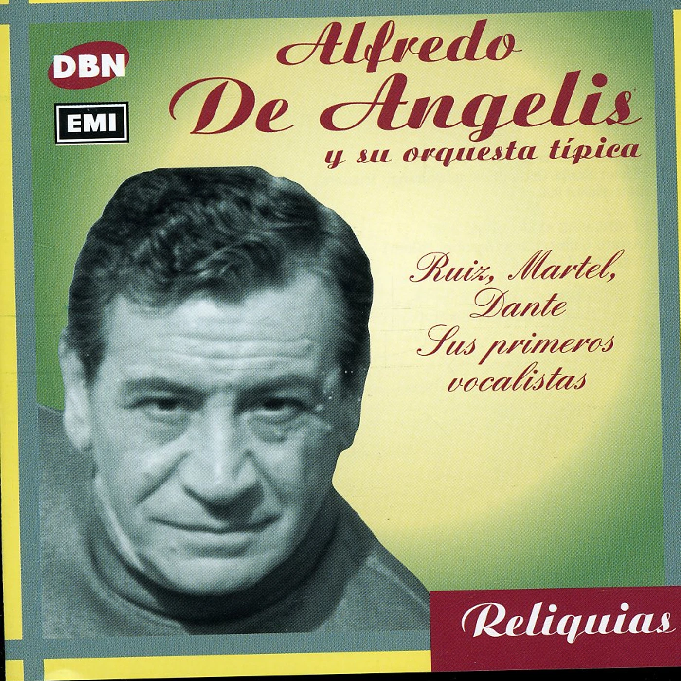 Alfredo De Angelis RUIZ / MARTEL / DANTE: SUS PRIMEROS VOCALISTAS CD