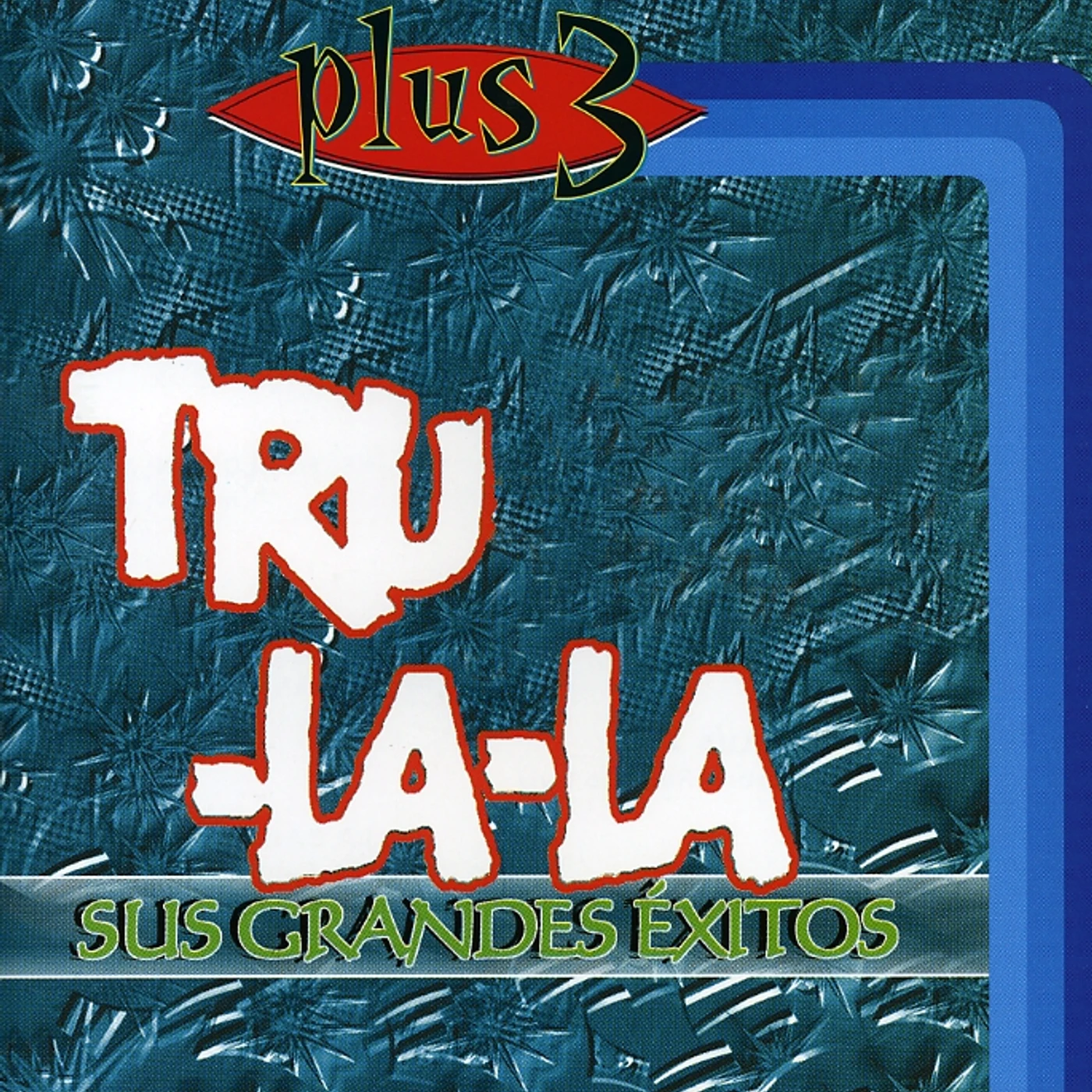 Tru La La SUS GRANDES EXITOS CD