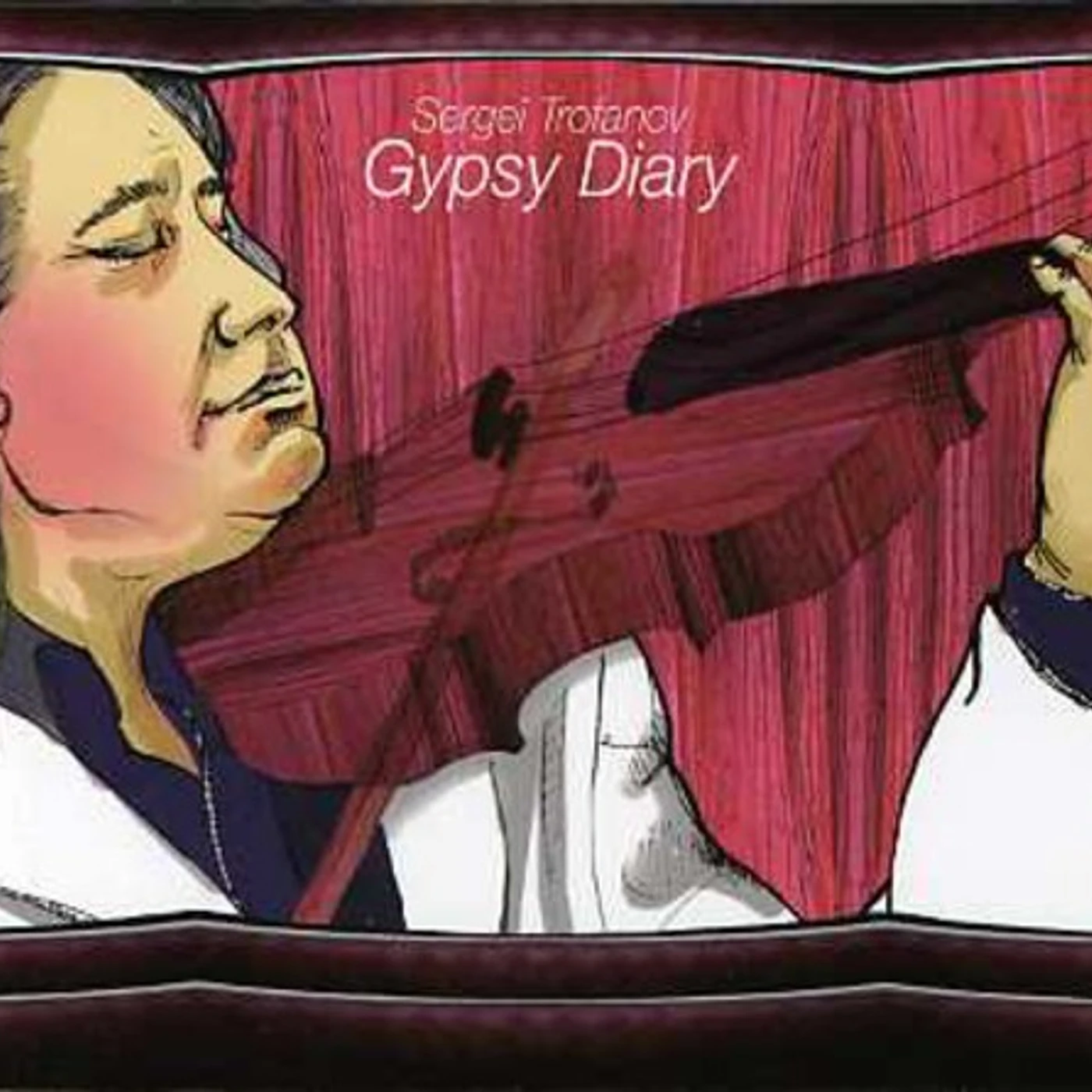 Sergei Trofanov GYPSY DIARY CD