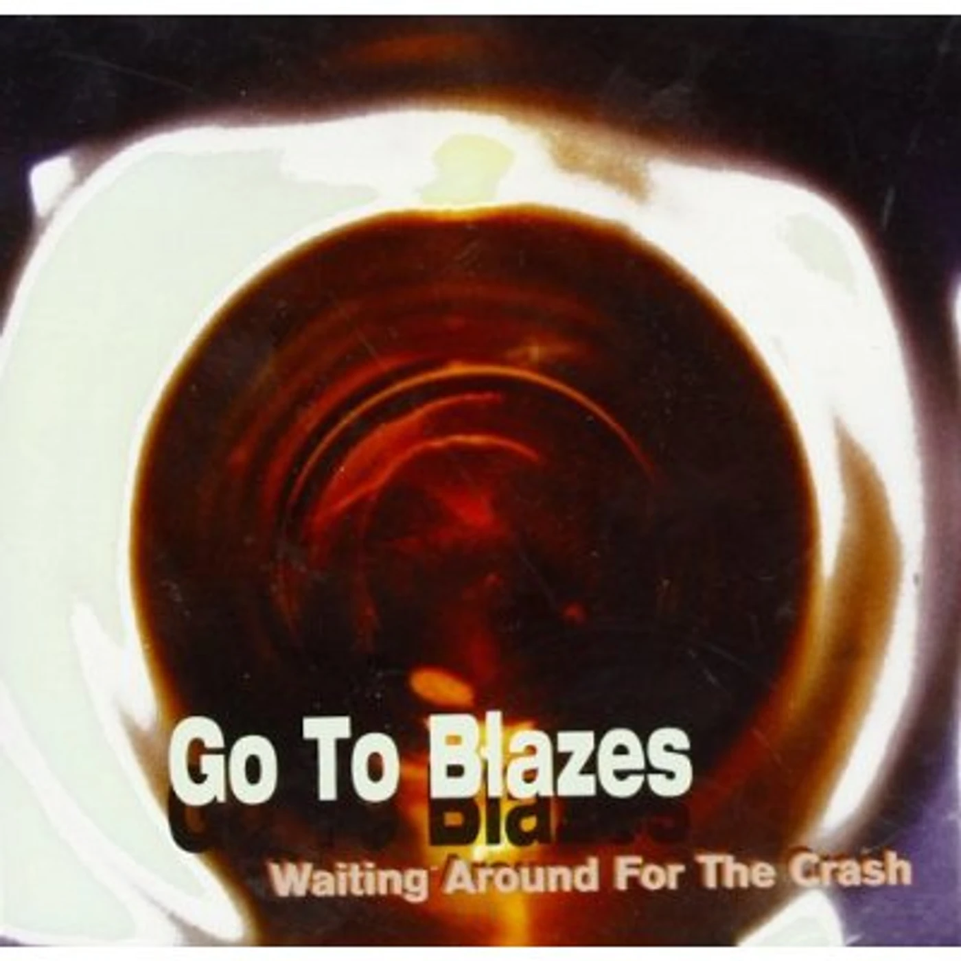 Go To Blazes WAITING AROUND FOR THE CD