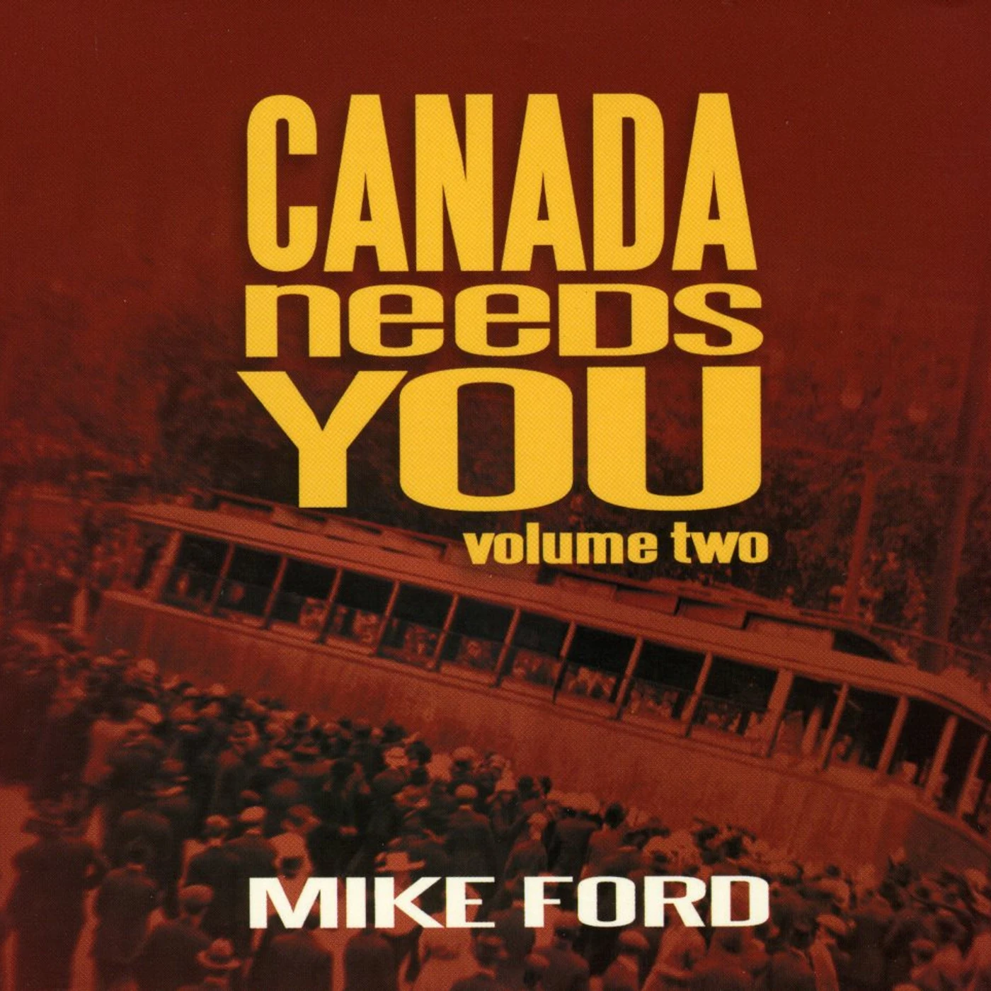 Mike Ford VOL. 2-CANADA NEEDS YOU CD