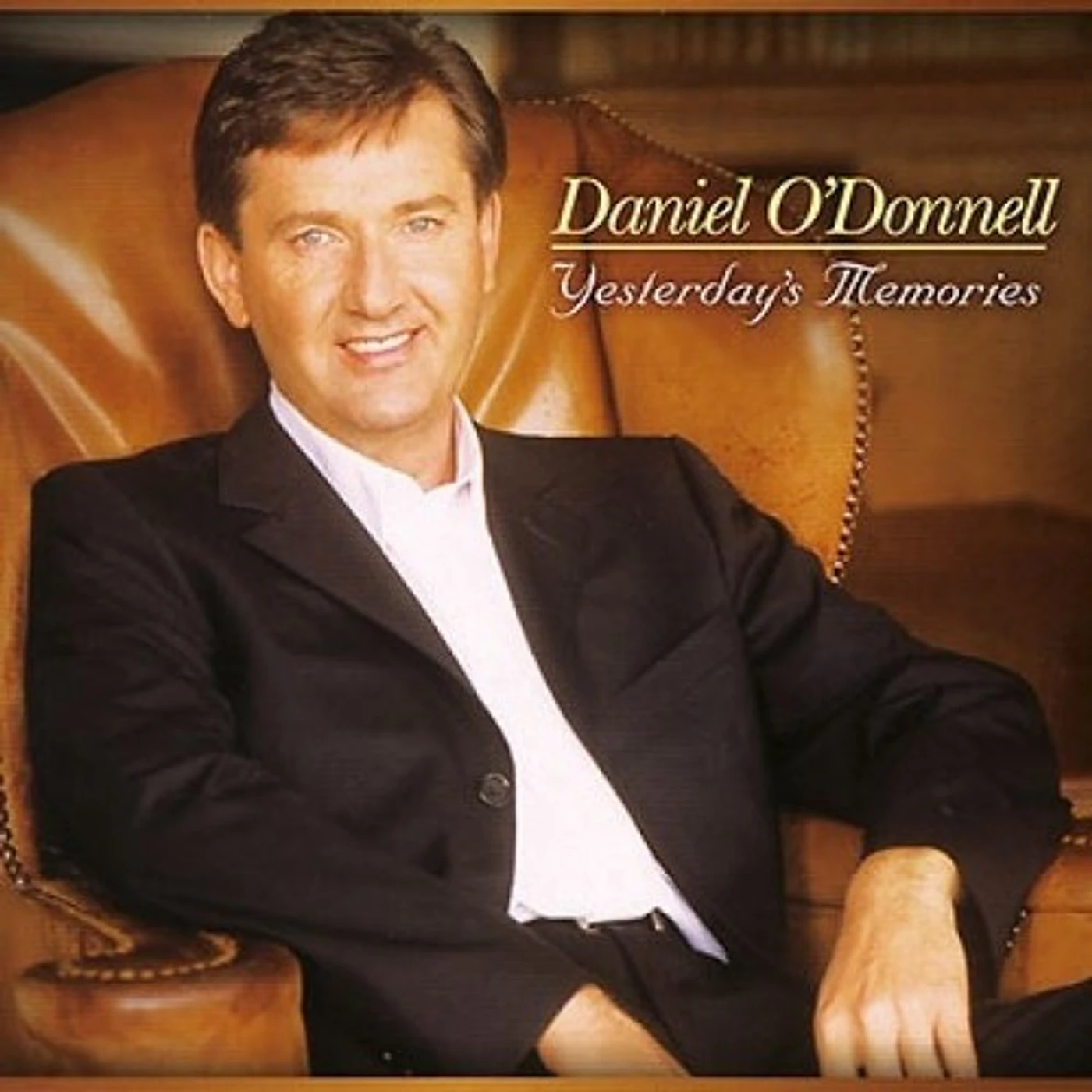 Daniel O'Donnell YESTERDAY'S MEMORIES CD