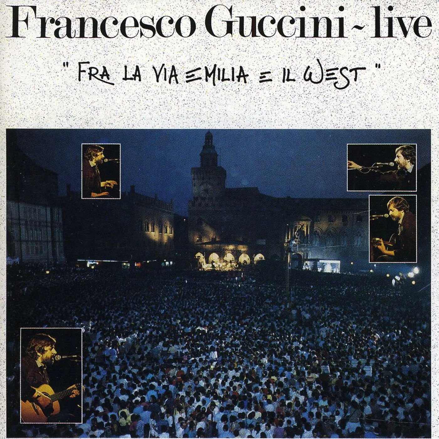 Francesco Guccini FRA LA VIA EMILIA IL WEST CD