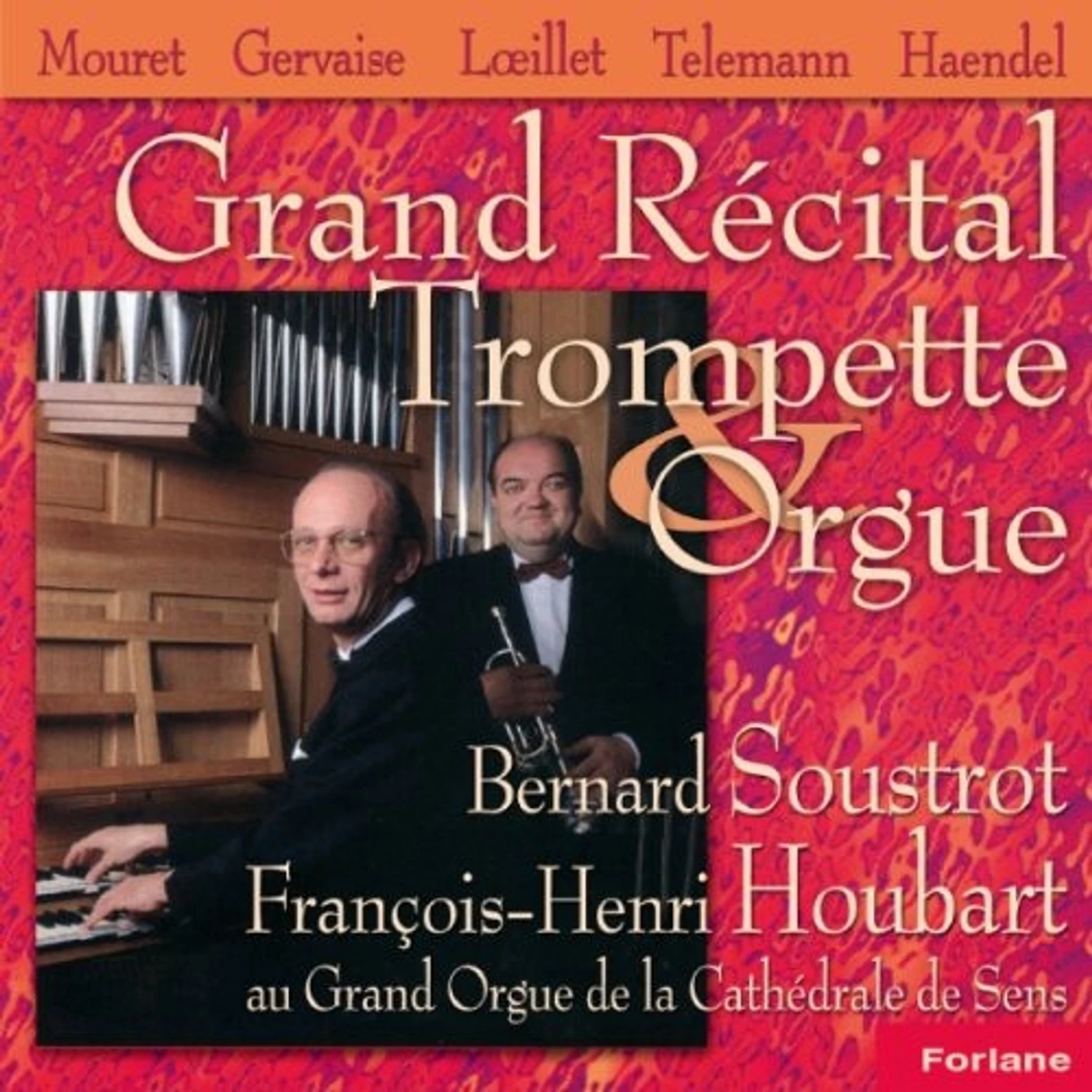 Bernard Soustrot RECITAL POUR TROMPETTE ET ORGUE CD