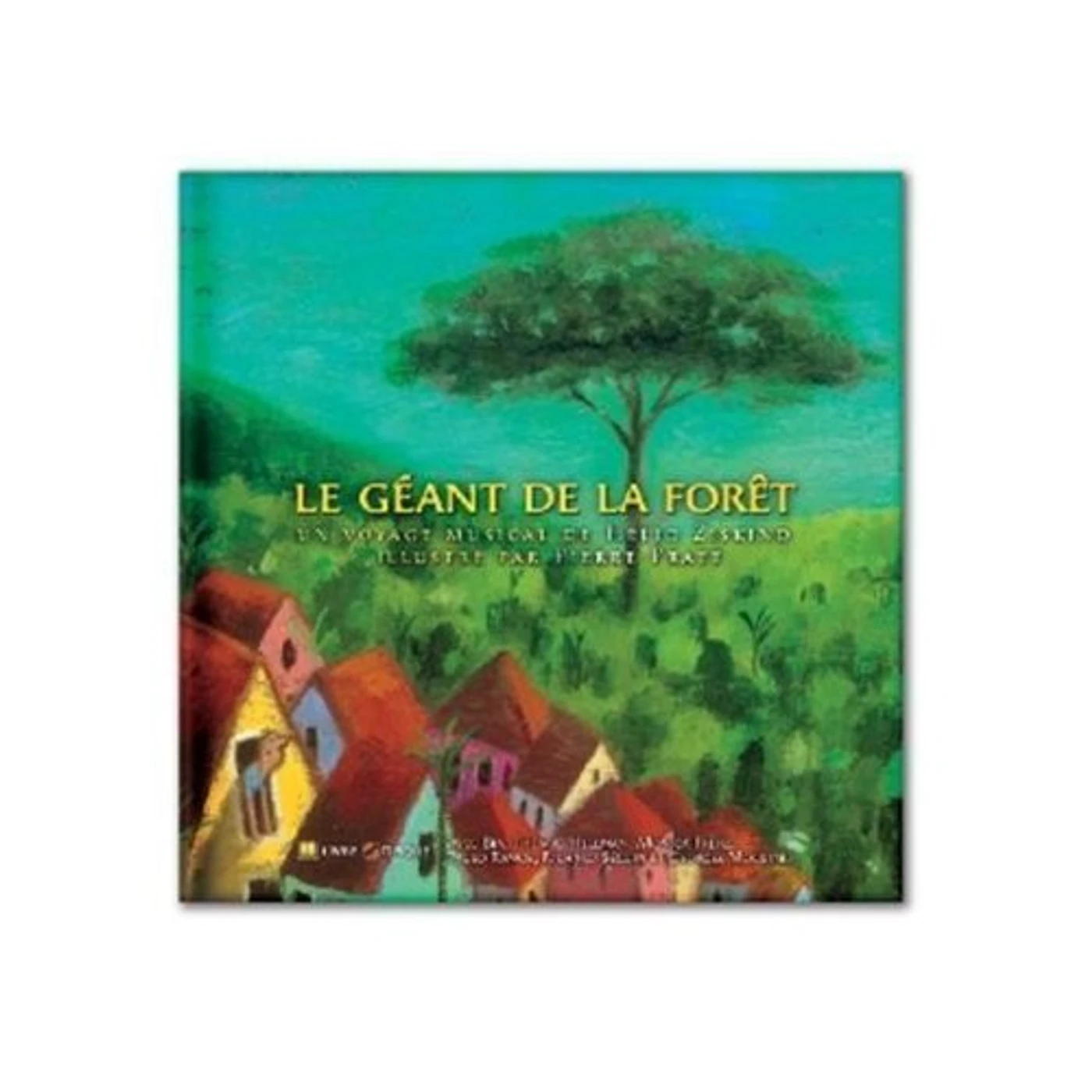 Hélio Ziskind LE GEANT DE LA FORET CD