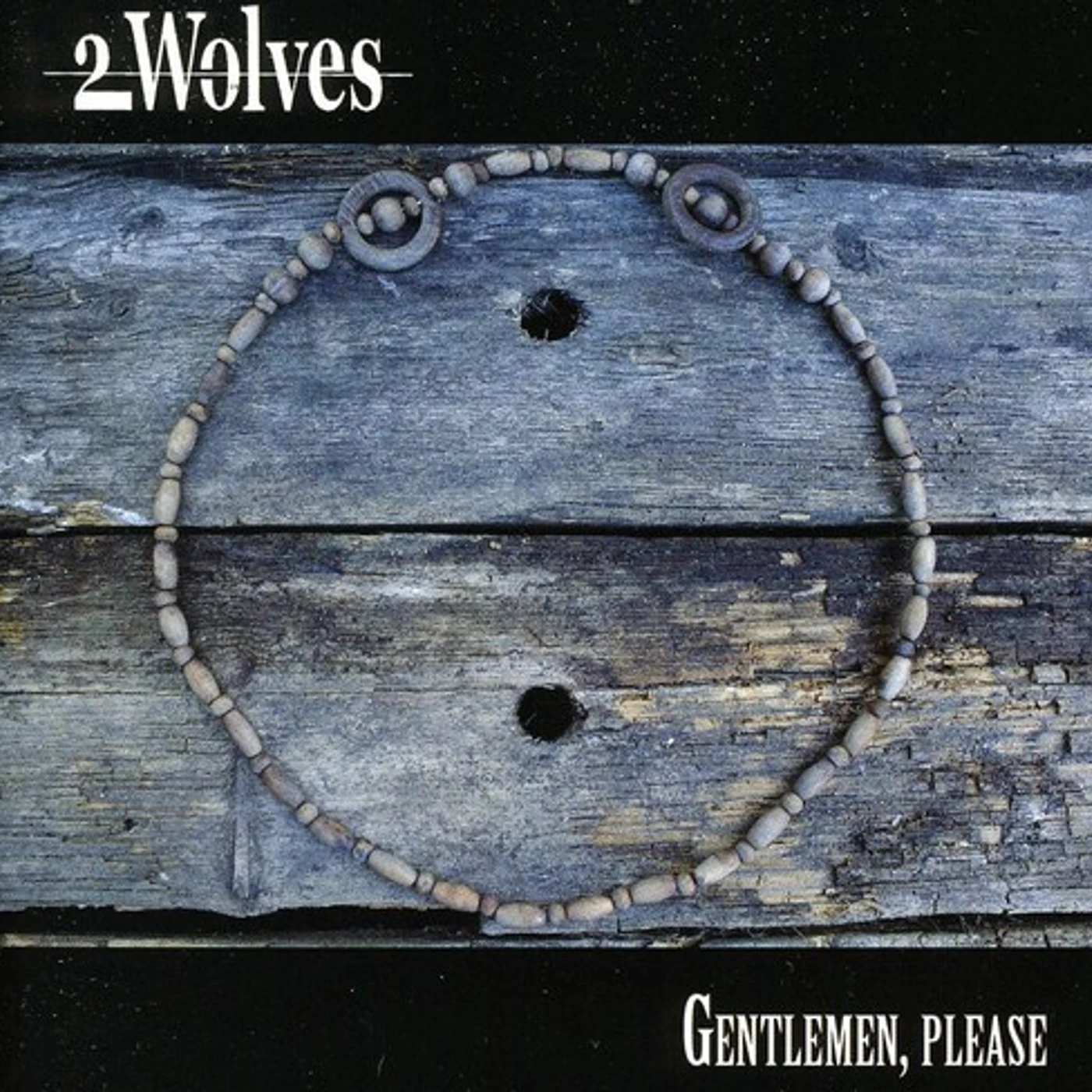 2 Wolves GENTLEMEN PLEASE CD