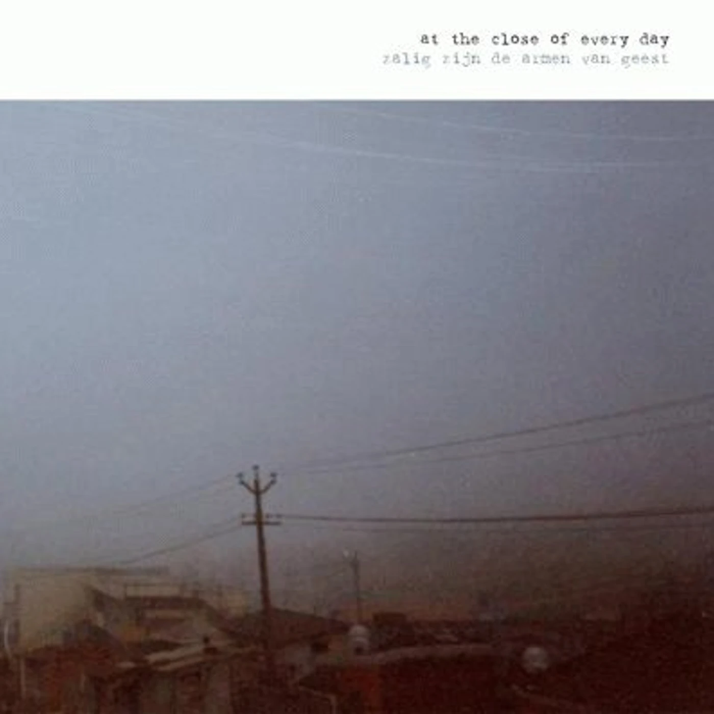 At The Close Of Every Day ZALIG ZIJIN DE ARMEN GEEST CD