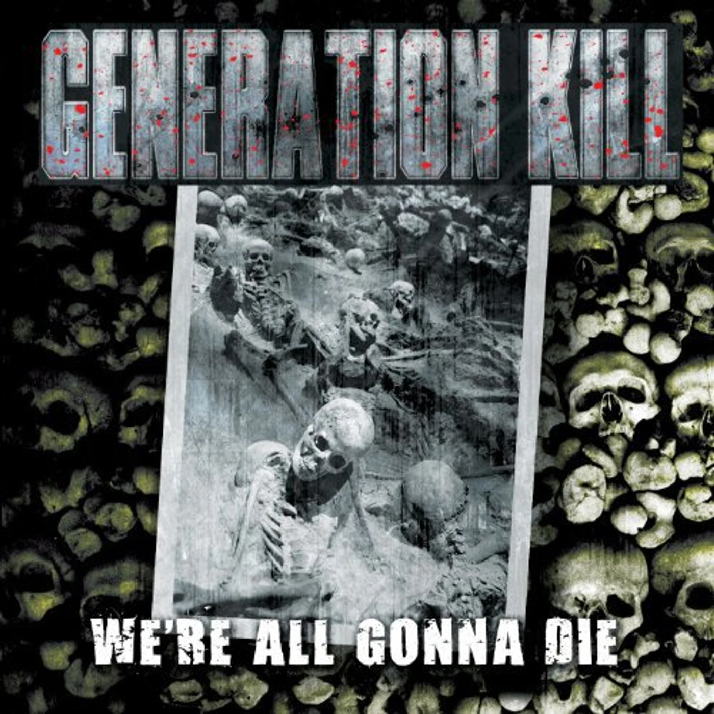 Generation Kill We're All Gonna Die Vinyl Record