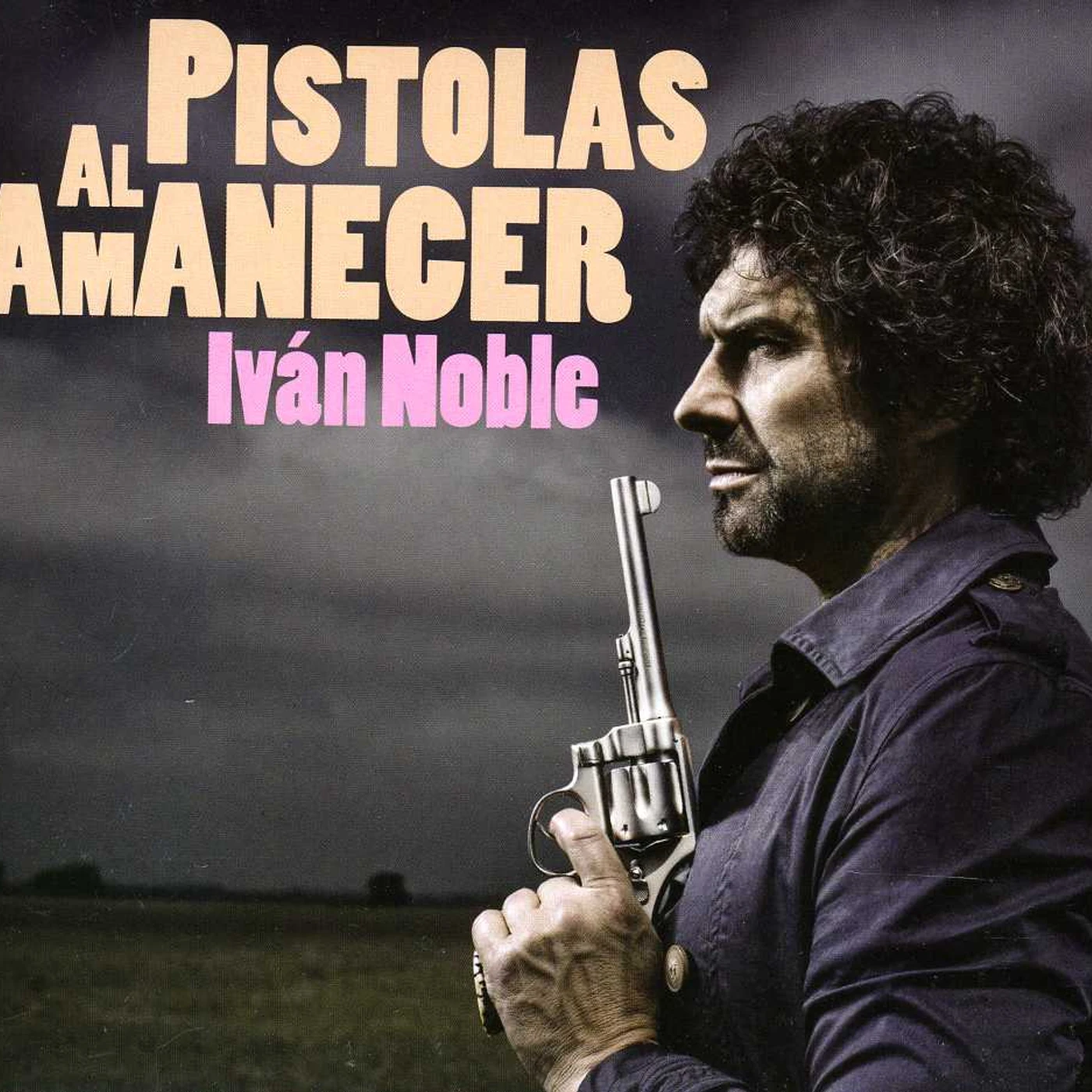 Ivan Noble PISTOLAS AL AMANECER CD