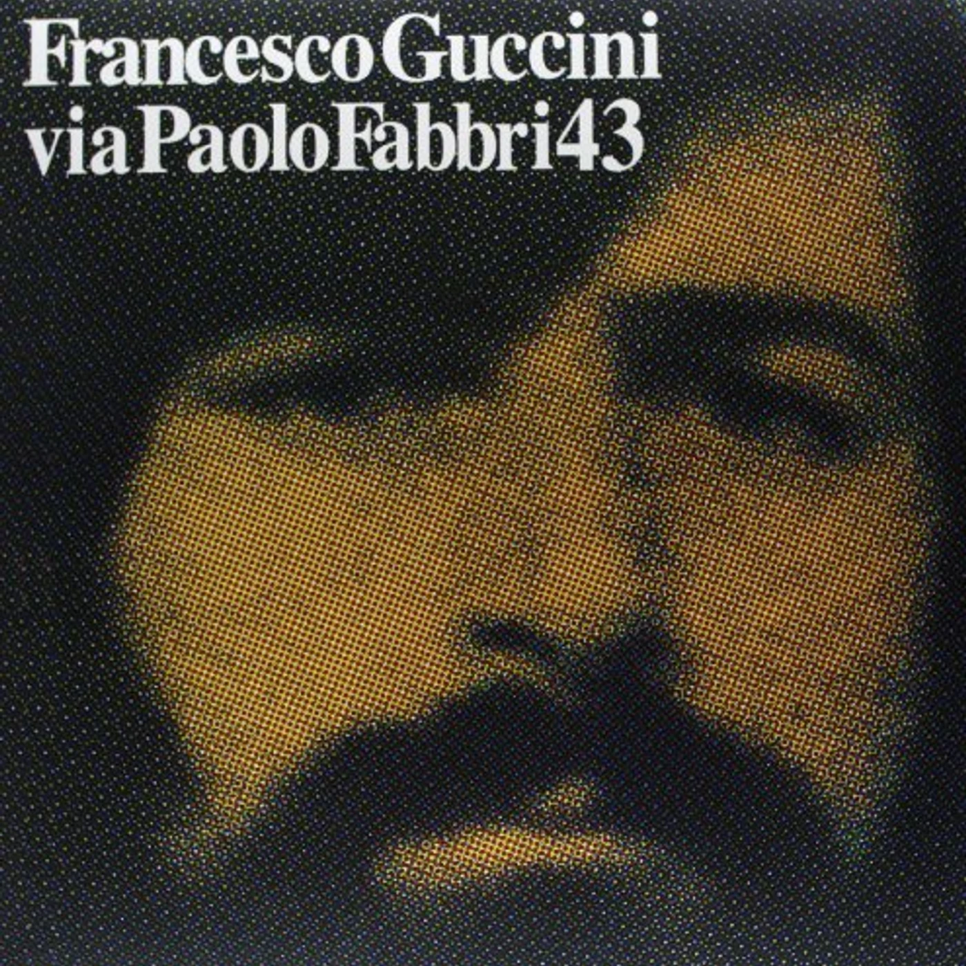 Francesco Guccini Via Paolo Fabbri 43 Vinyl Record