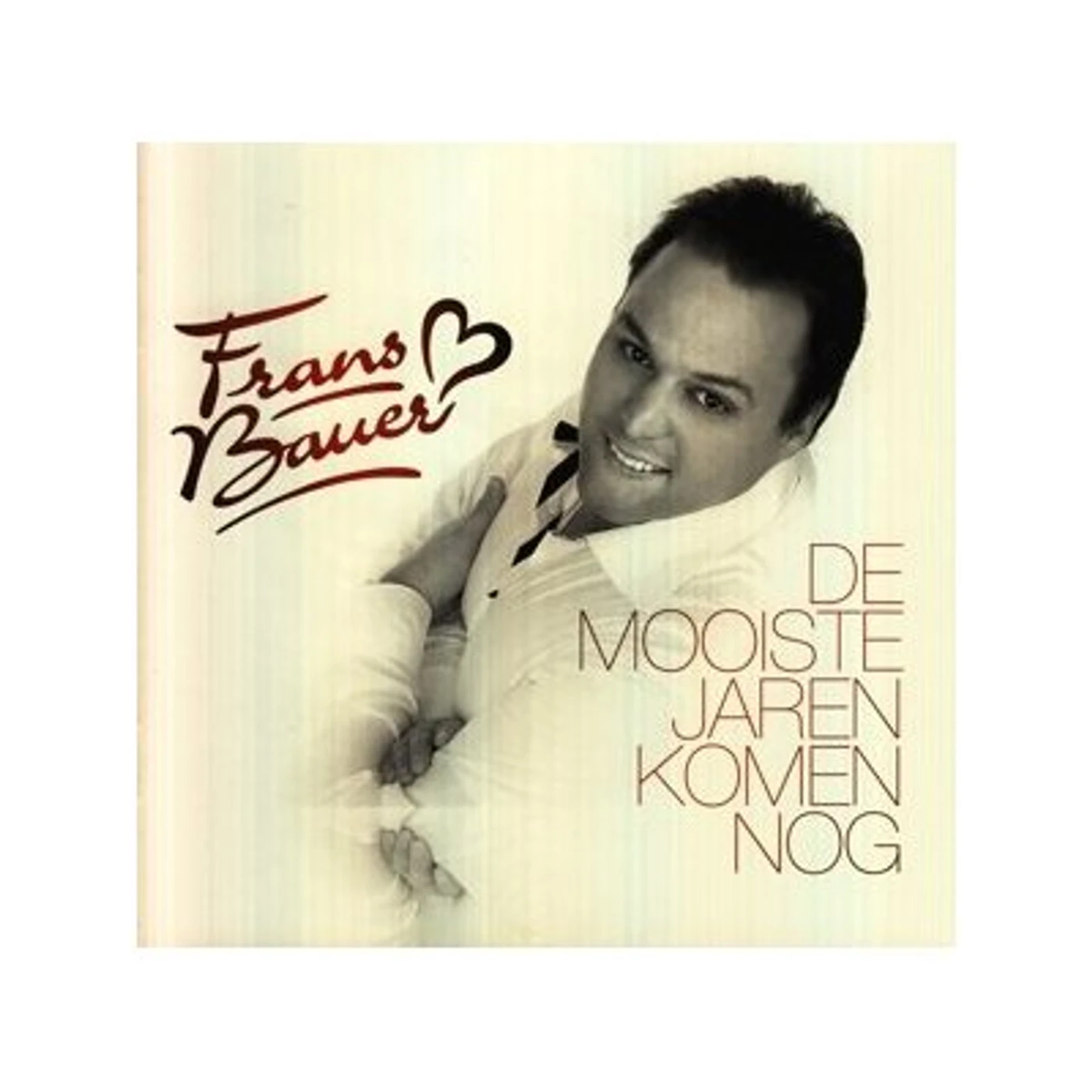 Frans Bauer DE MOOISTE JAREN DIE KOMEN NOG CD
