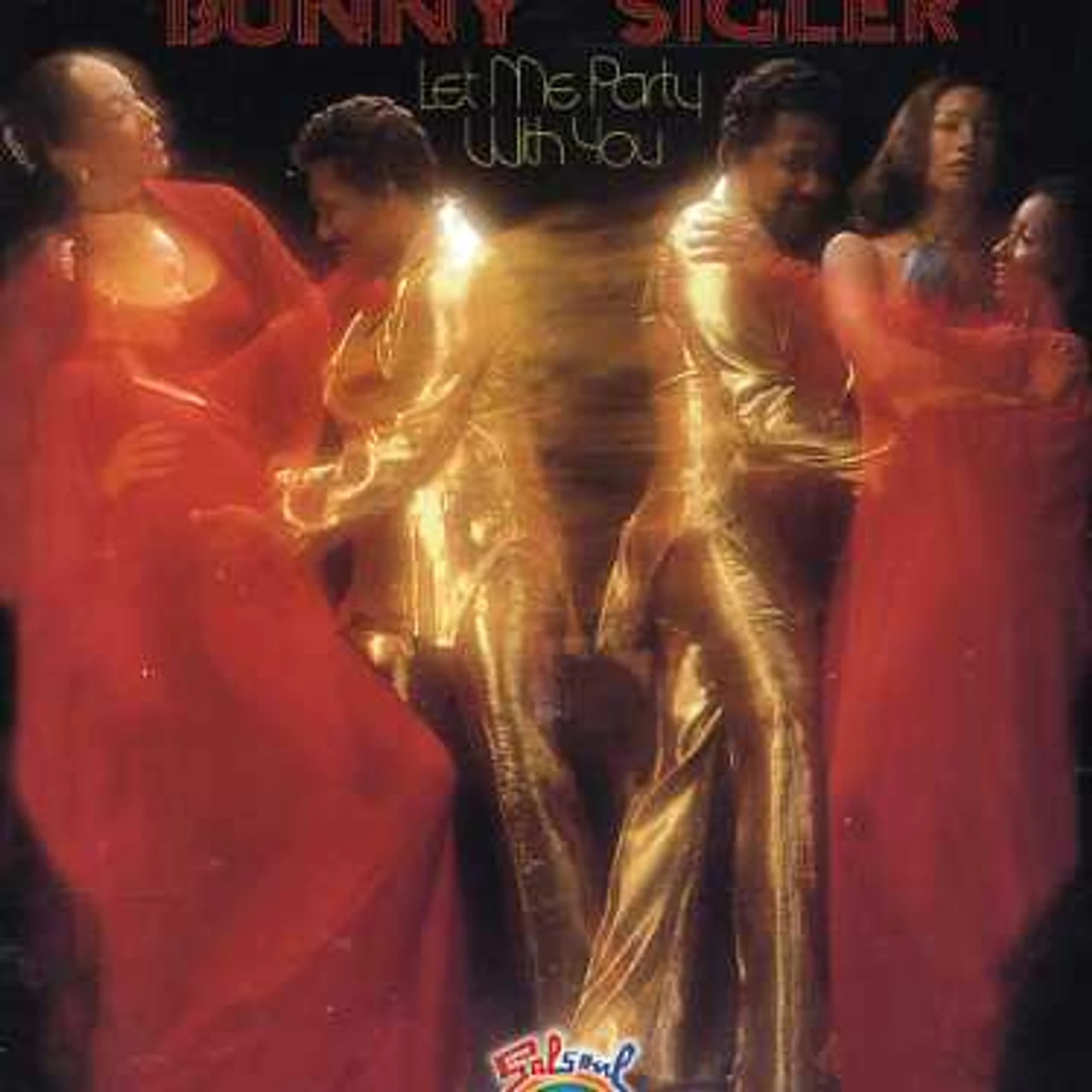 Bunny Sigler LET ME PARTY WITH YOU CD