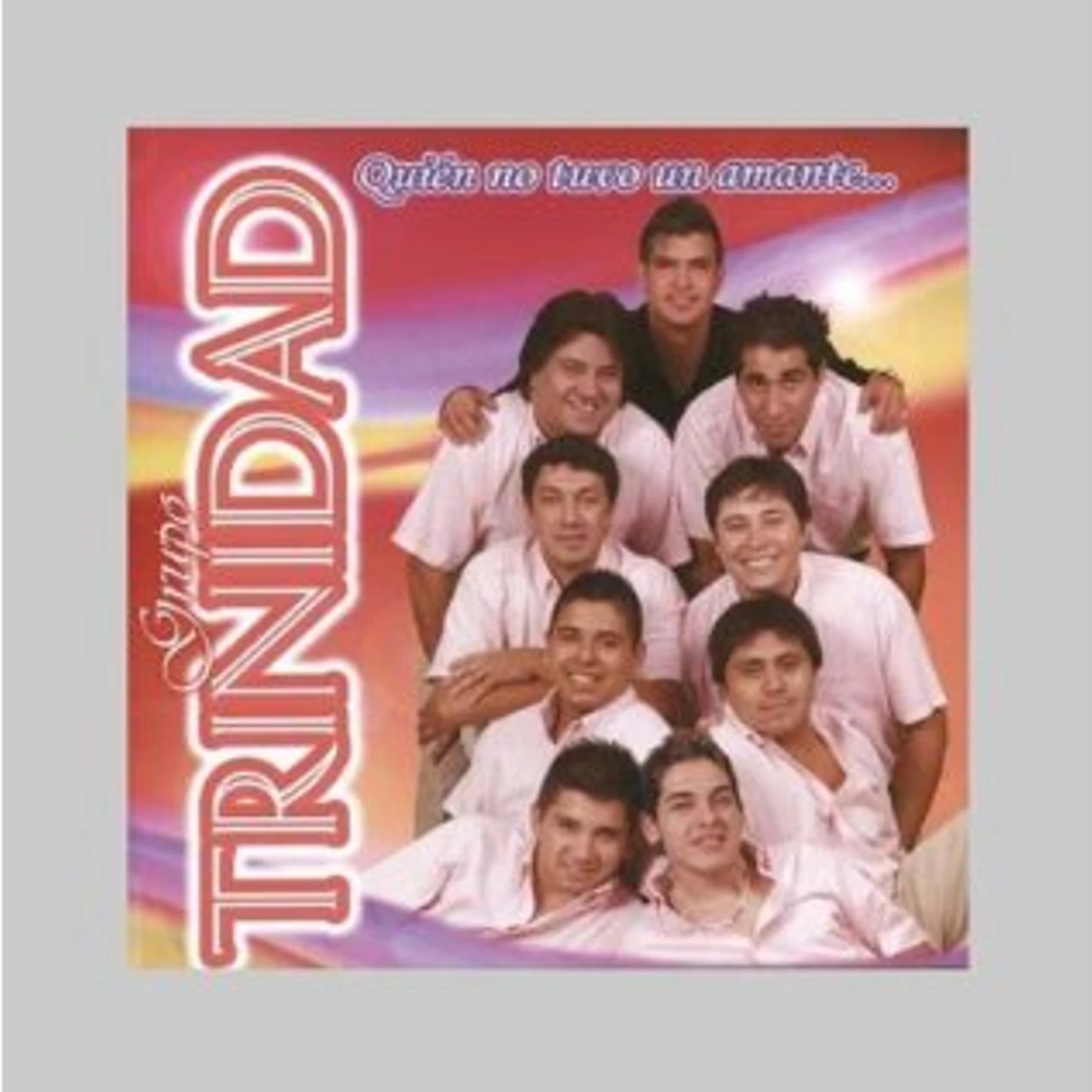 Grupo Trinidad QUIEN NO TUVO UN AMANTE CD