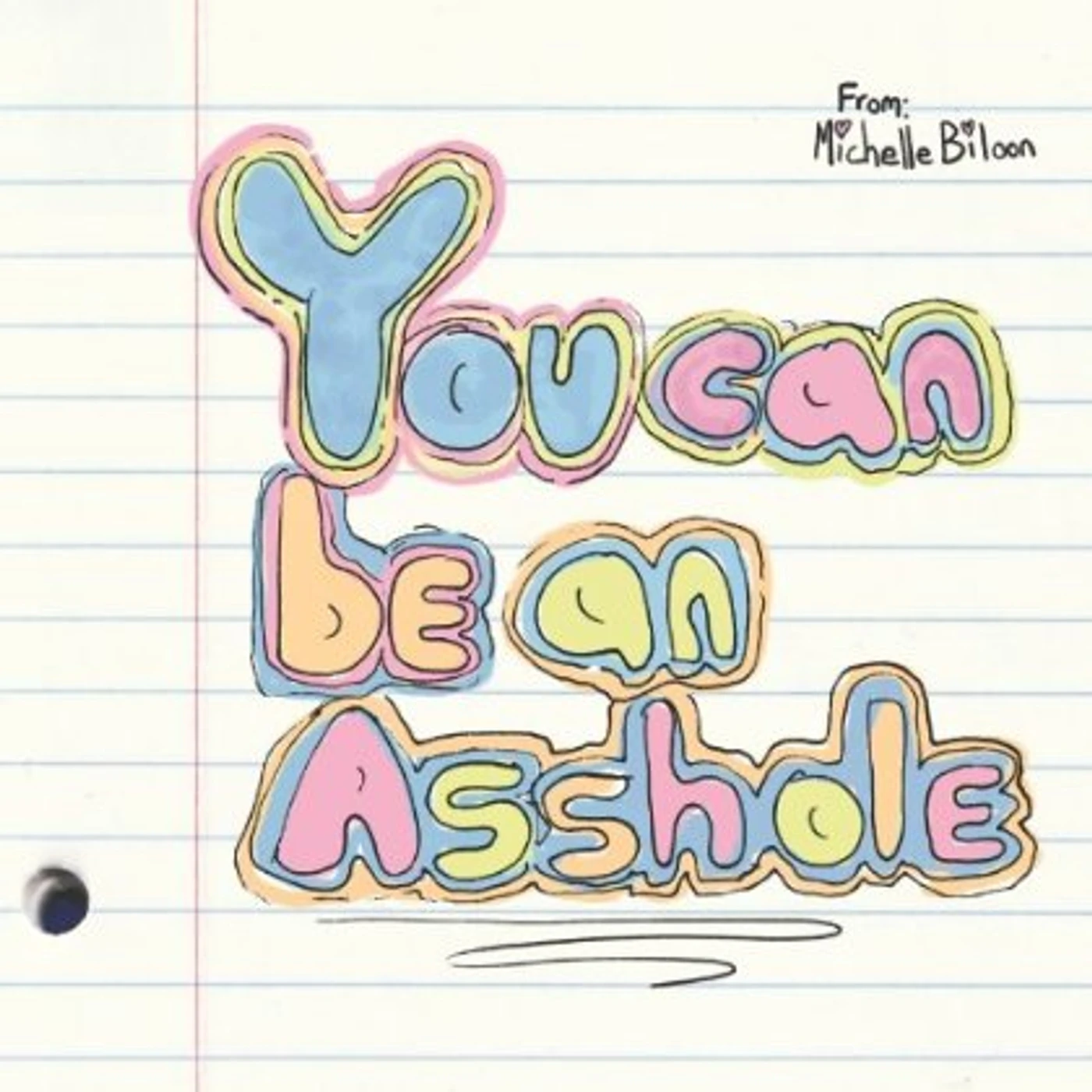 Michelle Biloon YOU CAN BE AN ASSHOLE CD